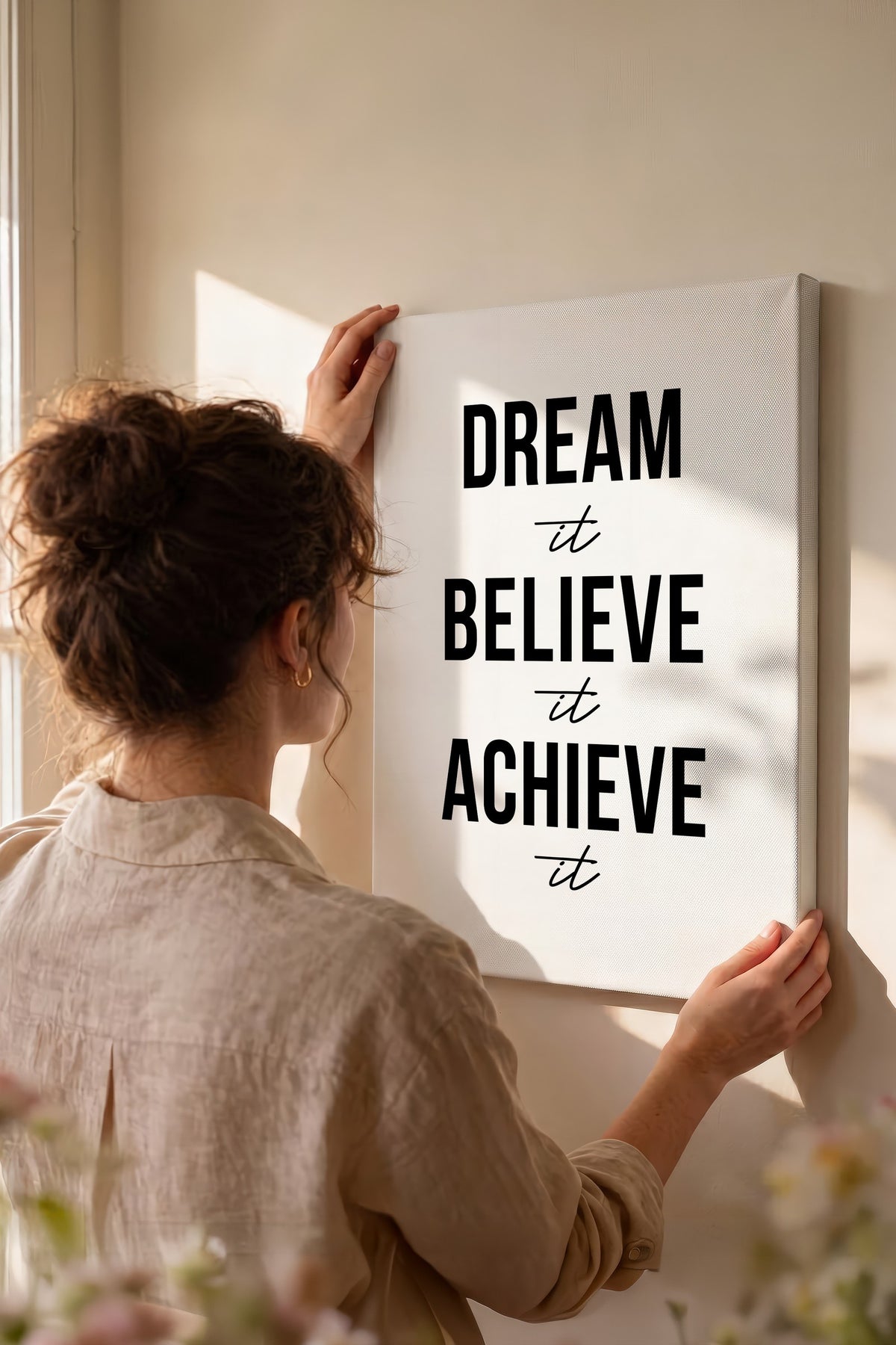 Dream it Believe it Achieve it Kanvas Tablo