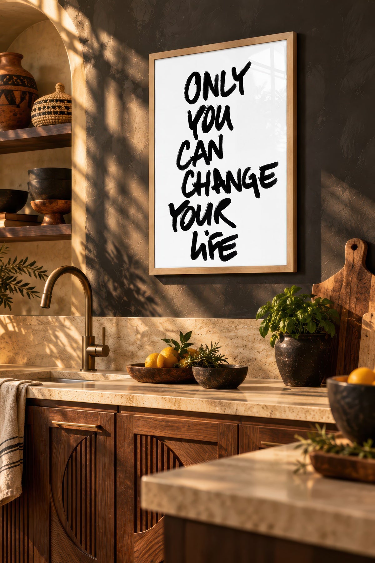 ONLY YOU CAN CHANGE YOUR LIFE Poster – Ahşap Çerçeveli Tablo