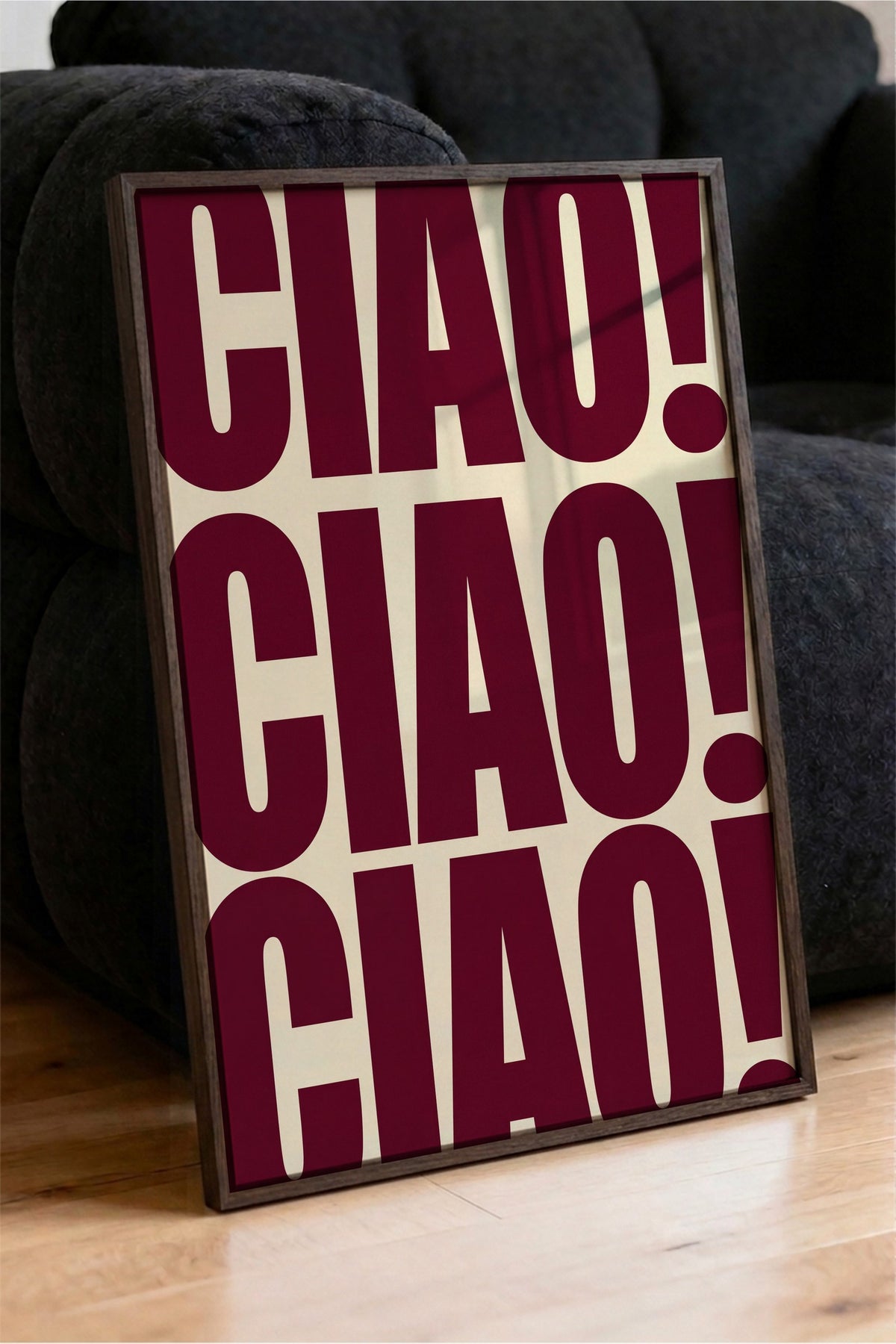 CIAO! CIAO! CIAO! Poster – Kahverengi Çerçeveli Tablo