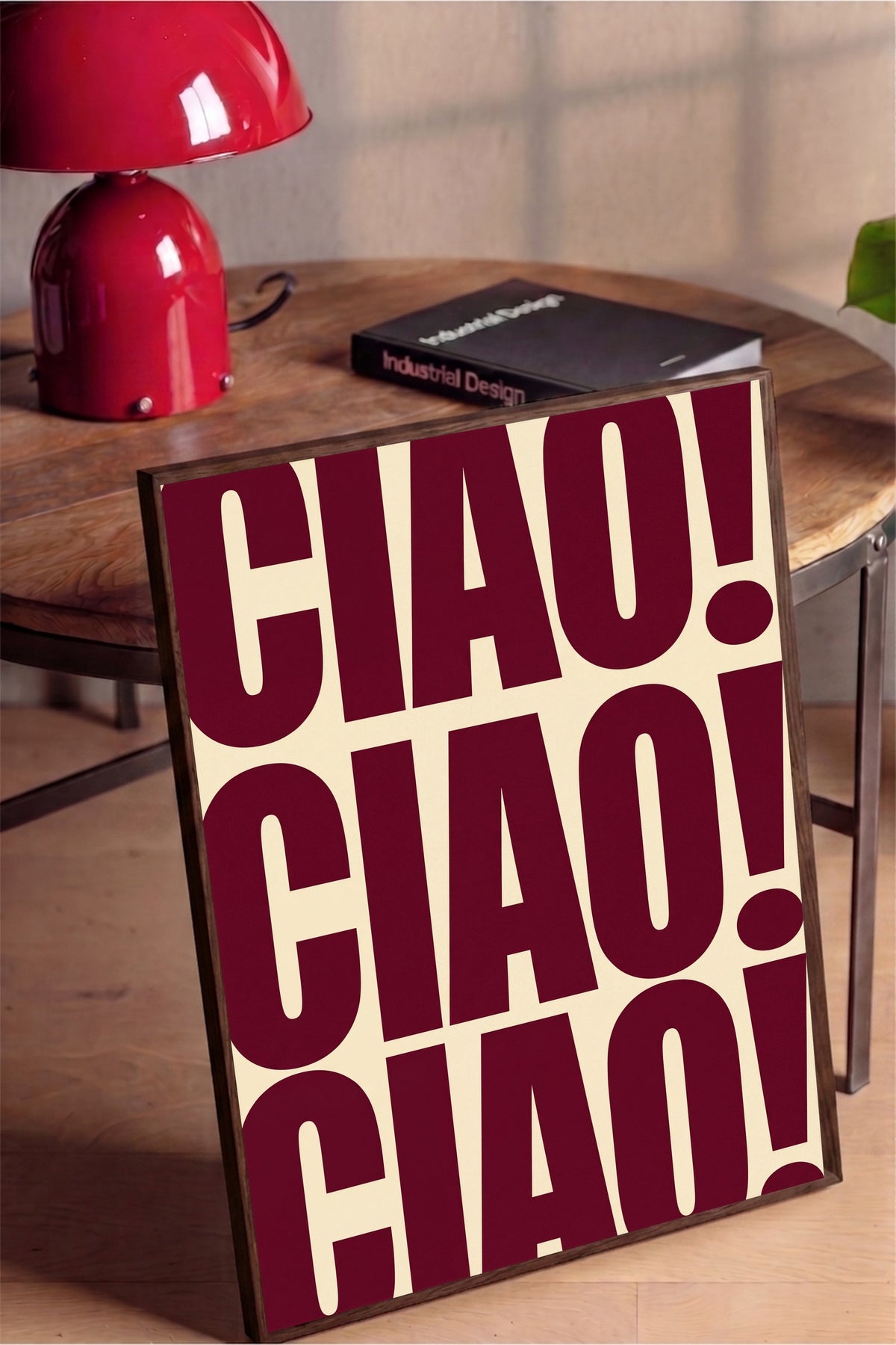 CIAO! CIAO! CIAO! Poster – Kahverengi Çerçeveli Tablo