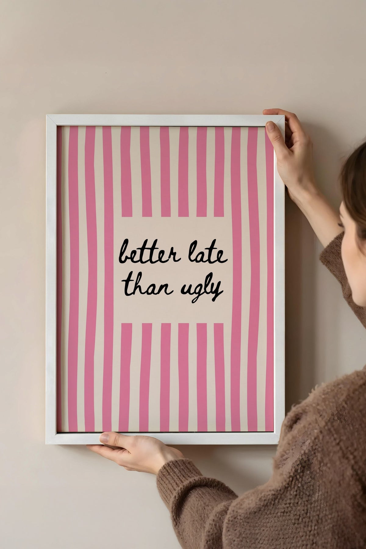 Pembe Çizgili Alıntı Sanatı Poster – Beyaz Çerçeveli Tablo