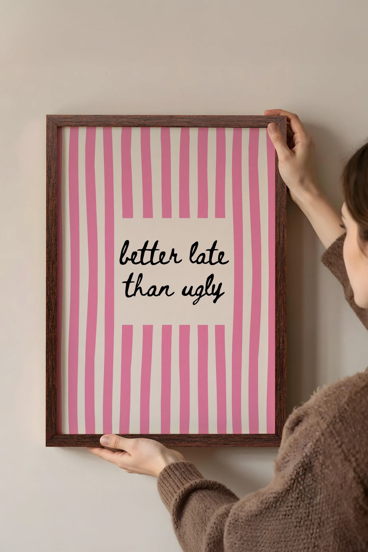 Pembe Çizgili Alıntı Sanatı Poster – Kahverengi Çerçeveli Tablo