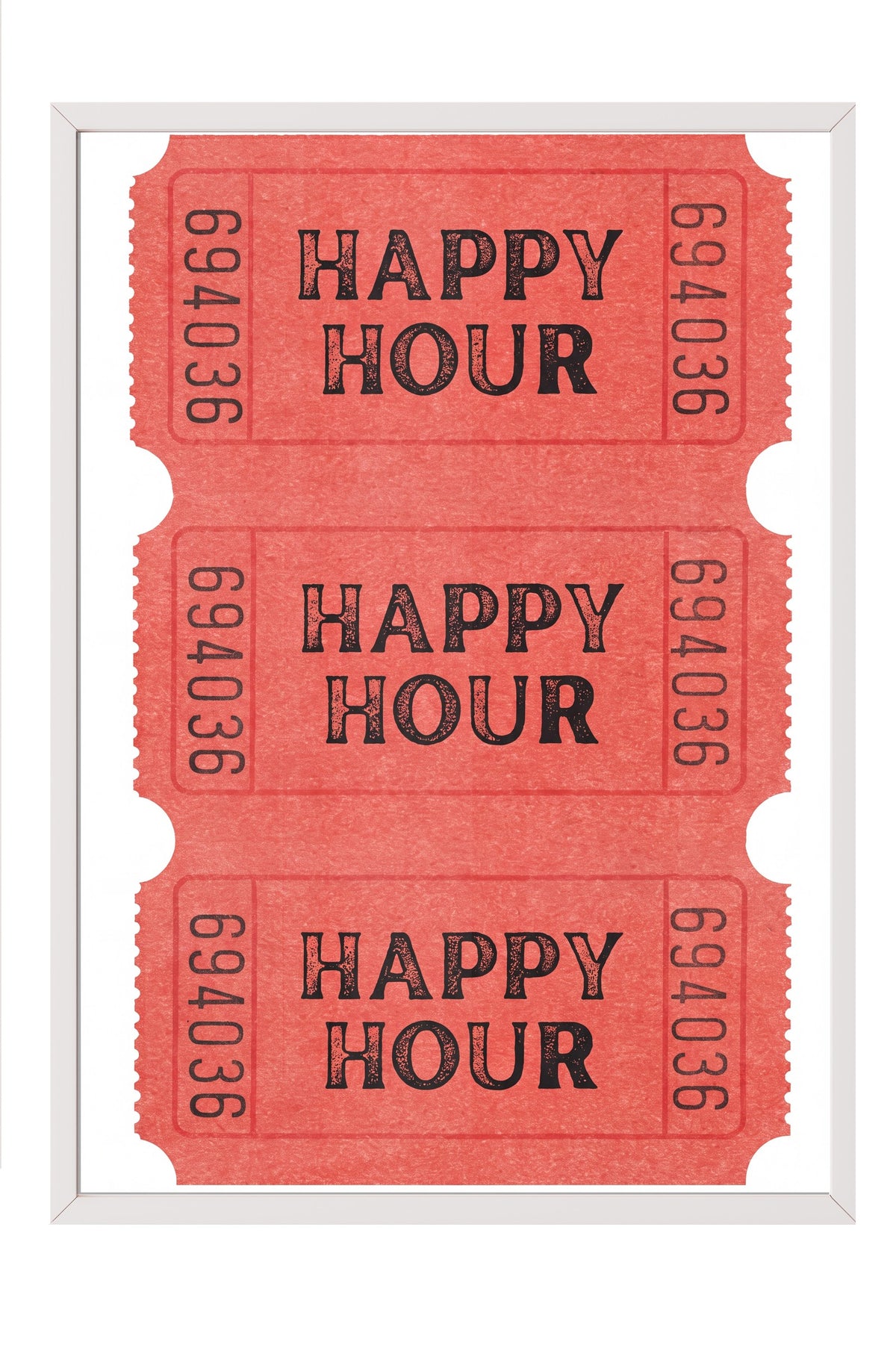 Happy Hour Bilet Serisi Poster – Beyaz Çerçeveli Tablo
