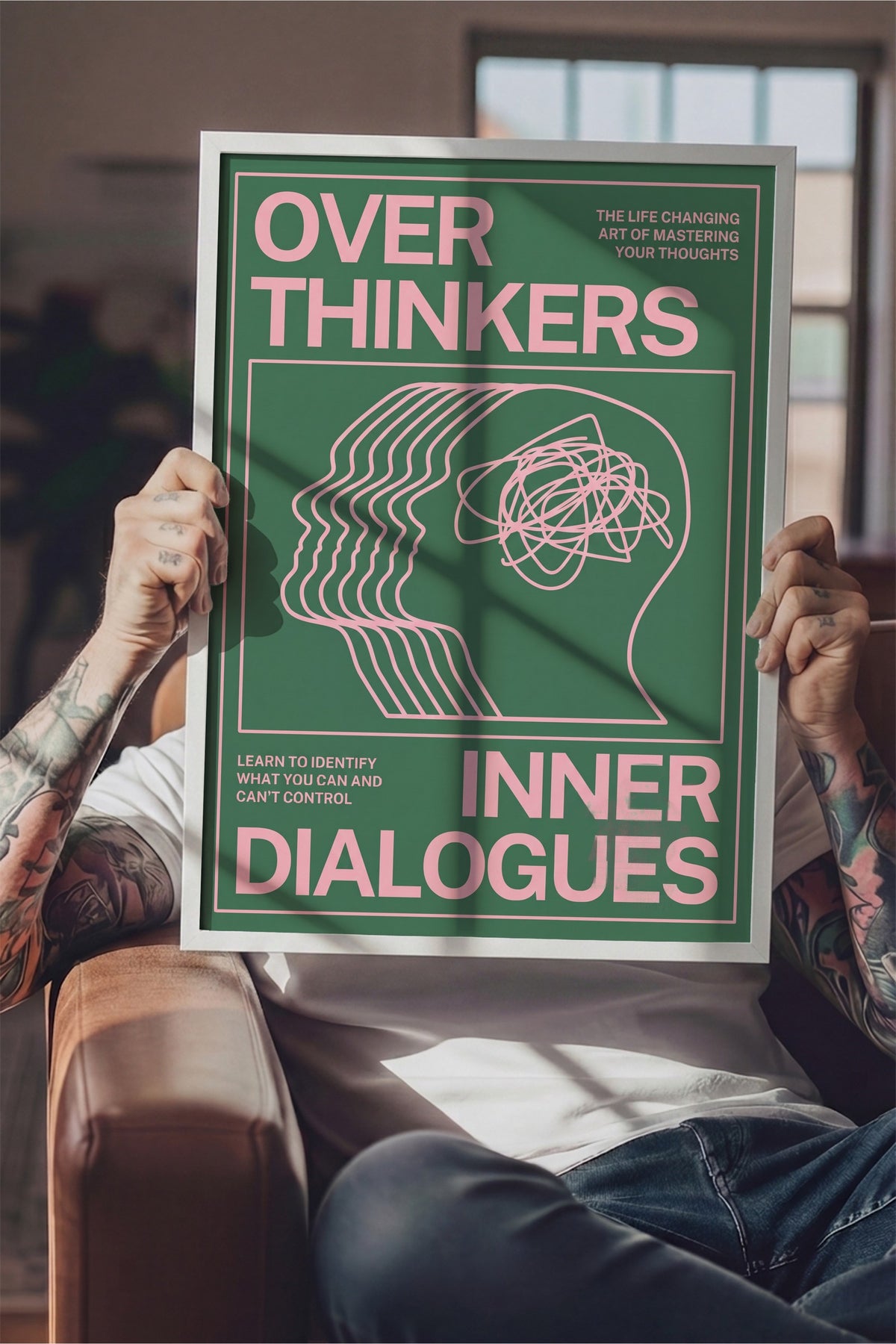 OVER THINKERS INNER DIALOGUES Poster – Beyaz Çerçeveli Tablo — NO:180301