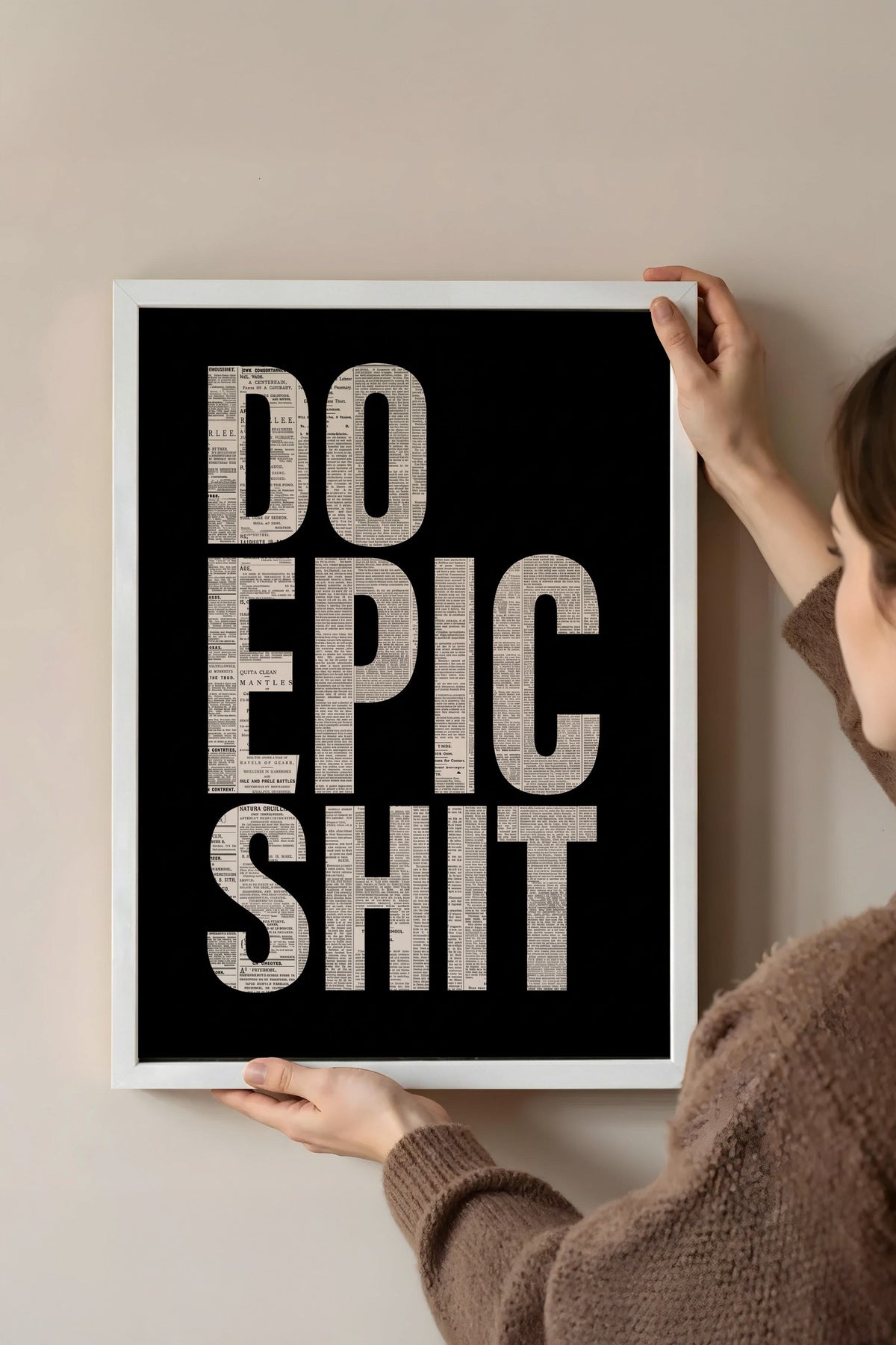 Gazete Kolajlı Motivasyon Yazısı Poster – Beyaz Çerçeveli Tablo