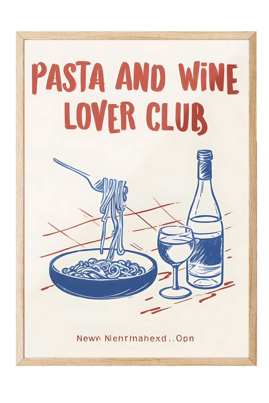 PASTA AND WINE LOVER CLUB Poster – Ahşap Çerçeveli Tablo