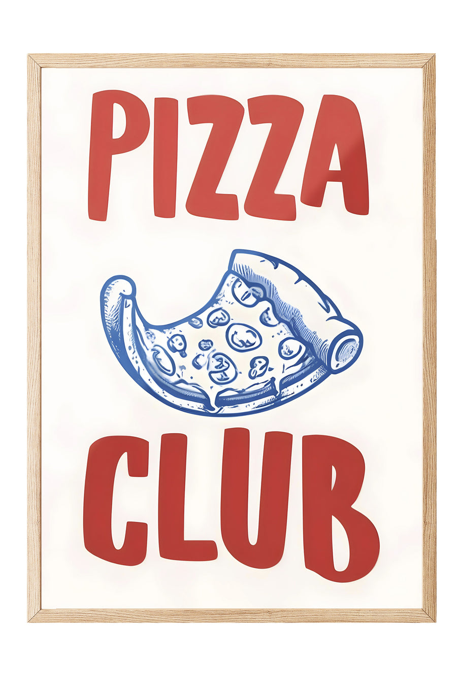 PIZZA CLUB Poster – Ahşap Çerçeveli Tablo