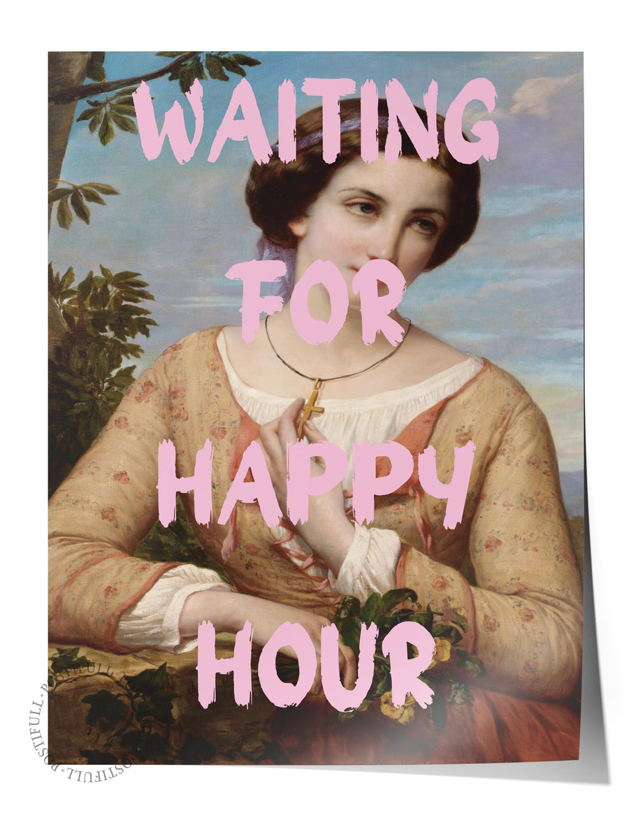 WAITING FOR HAPPY HOUR Alternatif Sanat Çerçevesiz Poster