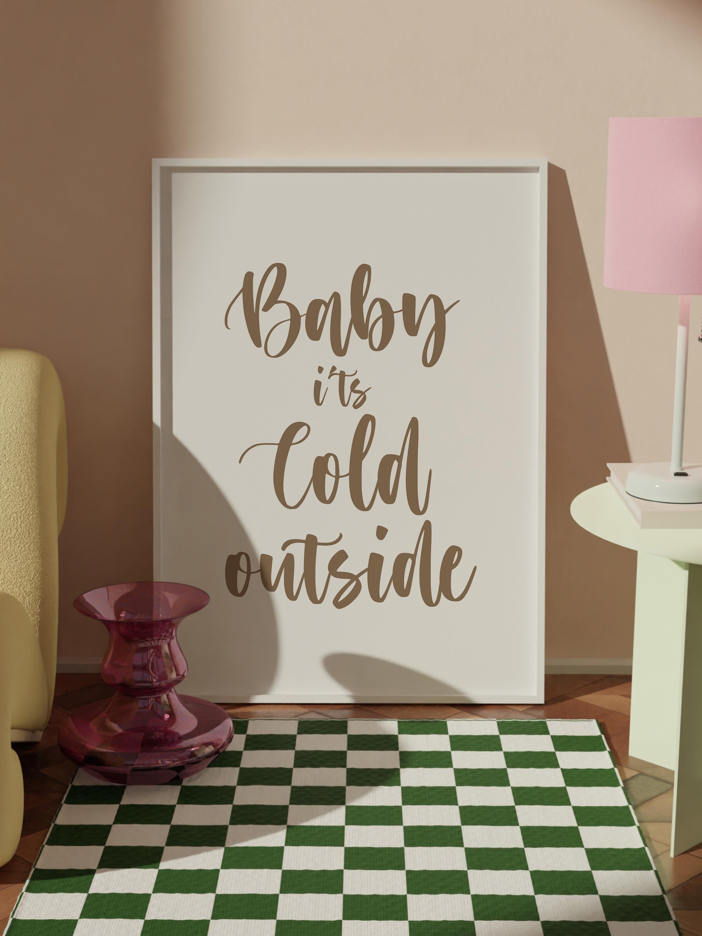 Beyaz Çerçeveli Tablo, Poster ve Çerçeve Seti, Baby It's Cold Outside Comfort Serisi NO:108576