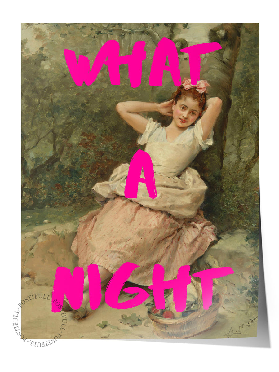 WHAT A NIGHT Alternatif Sanat Çerçevesiz Poster