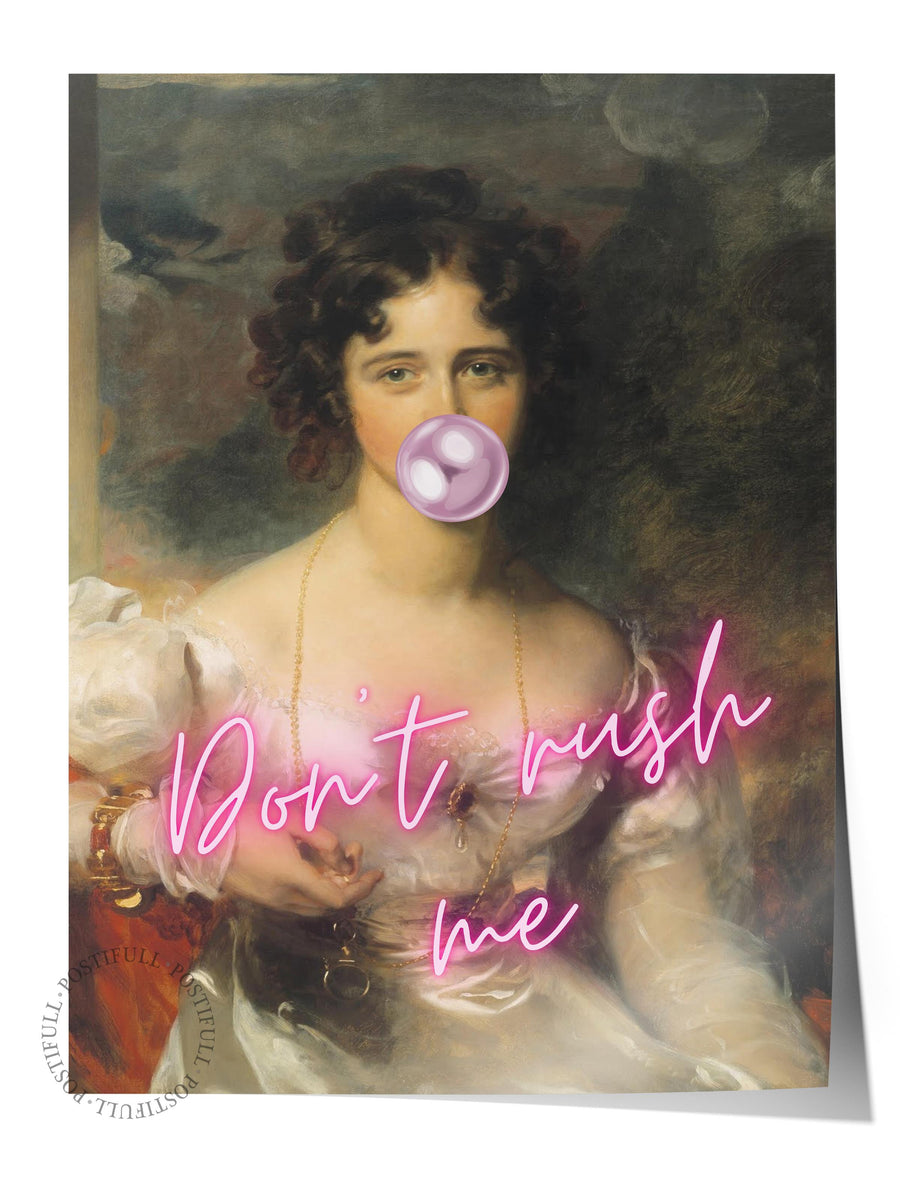 Don't rush me Alternatif Sanat Çerçevesiz Poster
