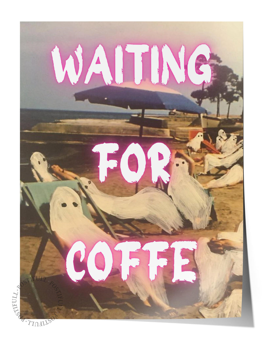 WAITING FOR COFFE Alternatif Sanat Çerçevesiz Poster