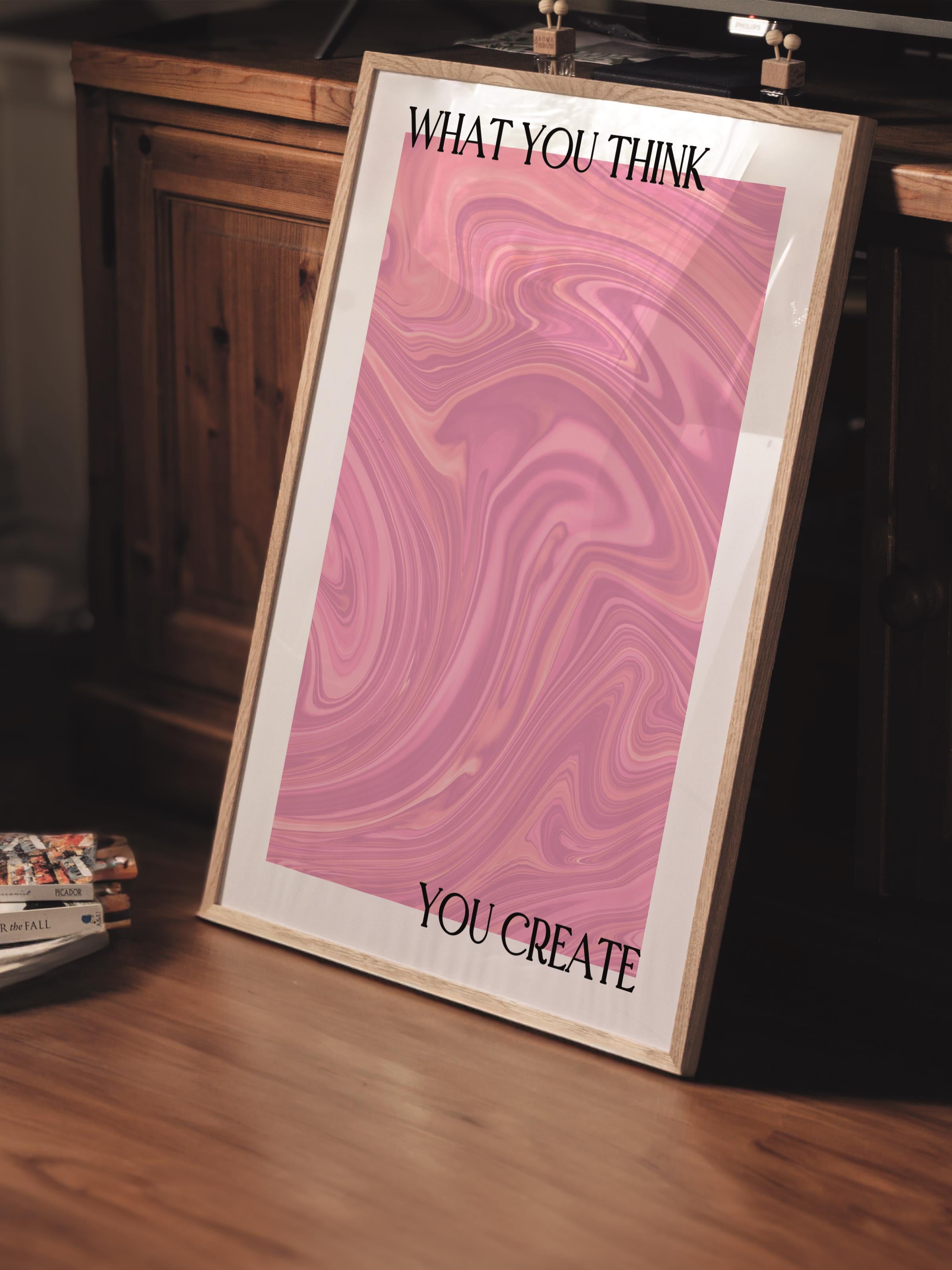 Çerçevesiz Poster, Aura Serisi NO:113 - What You Think, You Create Pembe, Melek Numaraları