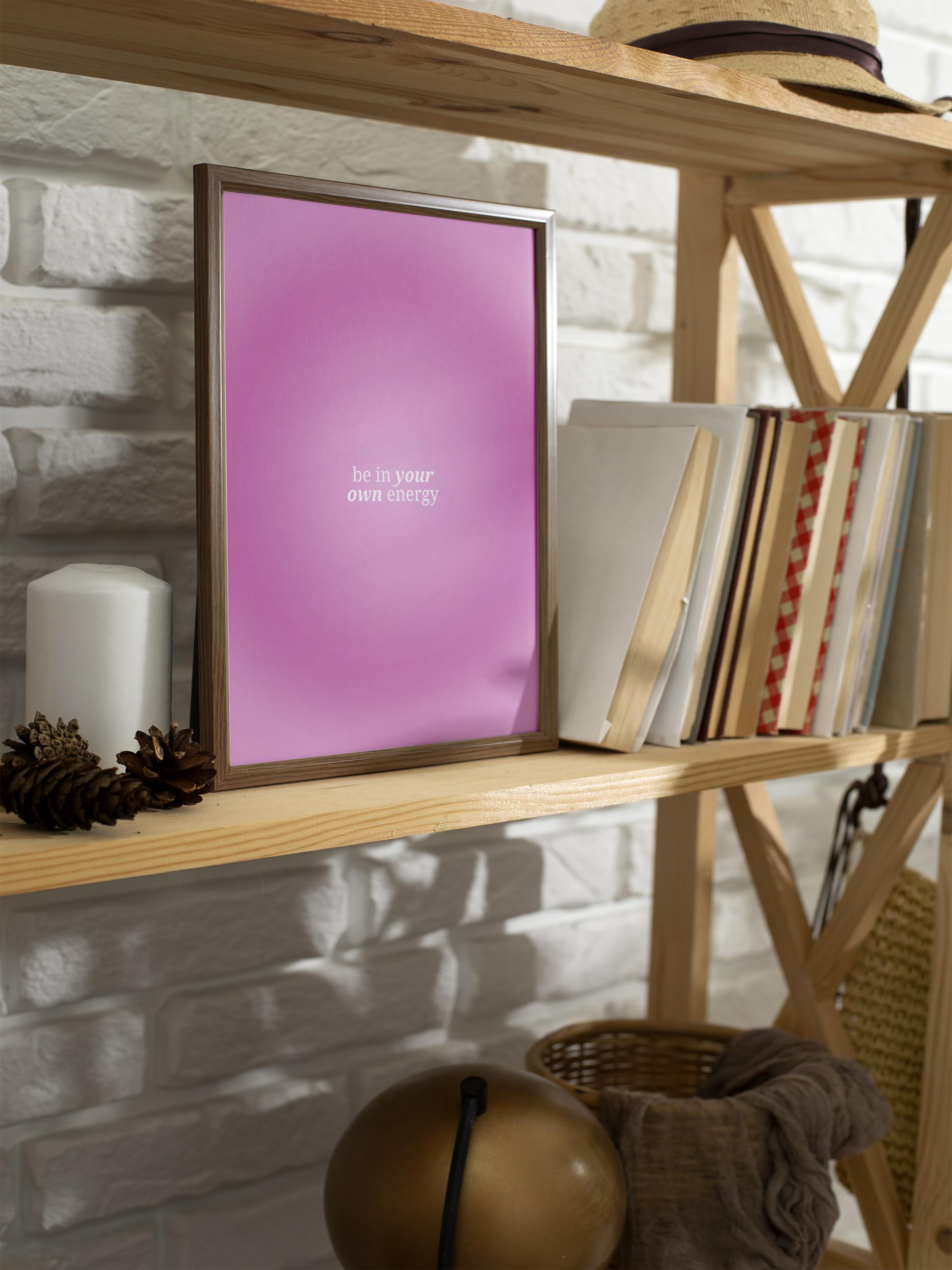 Çerçevesiz Poster, Aura Serisi NO:141 - Be in Your Own Energy Pembe, Melek Numaraları, Renkli Poster