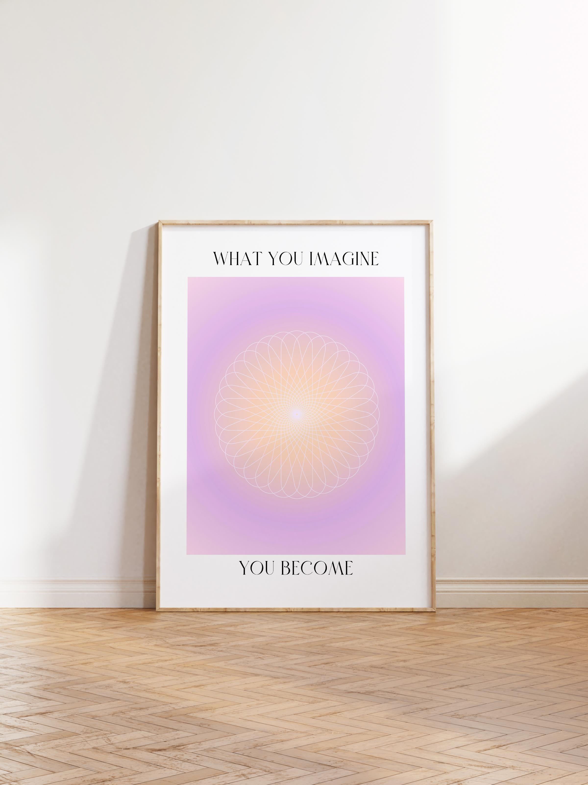 Çerçevesiz Poster, Aura Serisi NO:172 - What You Dream, You Become, Melek Numaraları, Renkli Poster