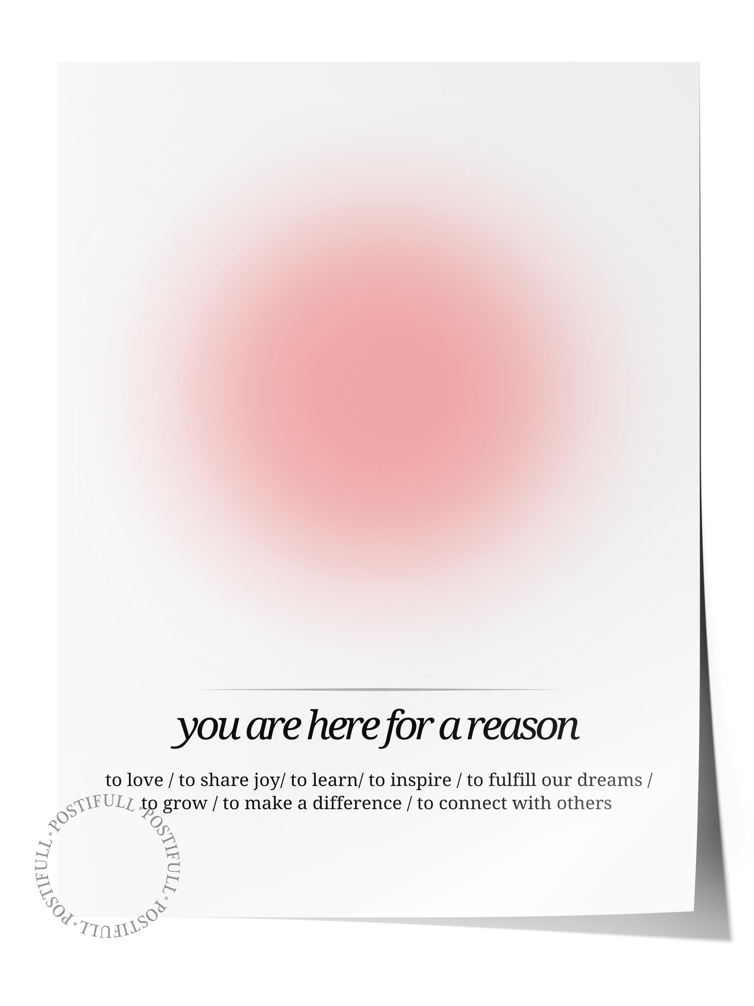 Çerçevesiz Poster, Aura Serisi NO:177 - You are Here for a Reason, Melek Numaraları, Renkli Poster