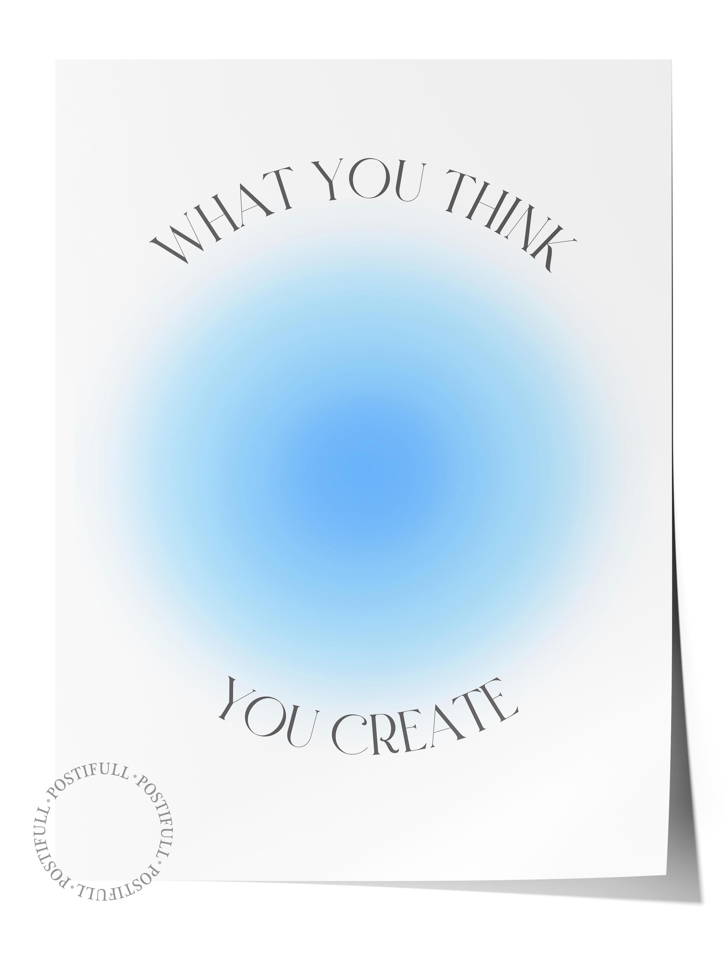 Çerçevesiz Poster, Aura Serisi NO:19 - What You Think, You Create, Melek Numaraları, Renkli Poster