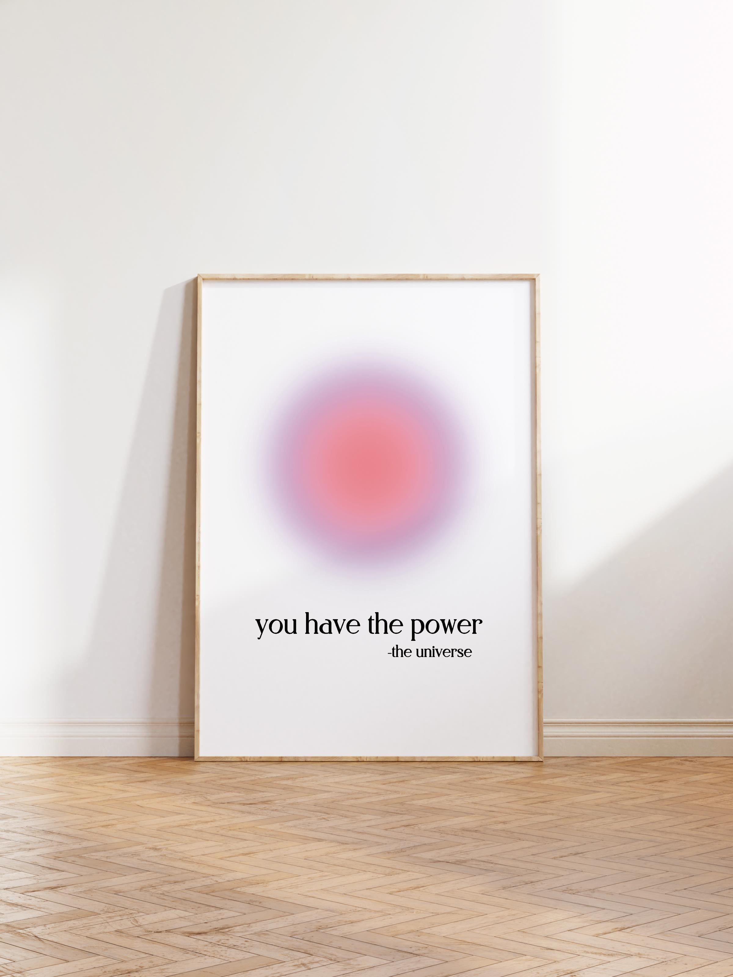 Çerçevesiz Poster, Aura Serisi NO:205 - You Have The Power, Melek Numaraları, Renkli Poster