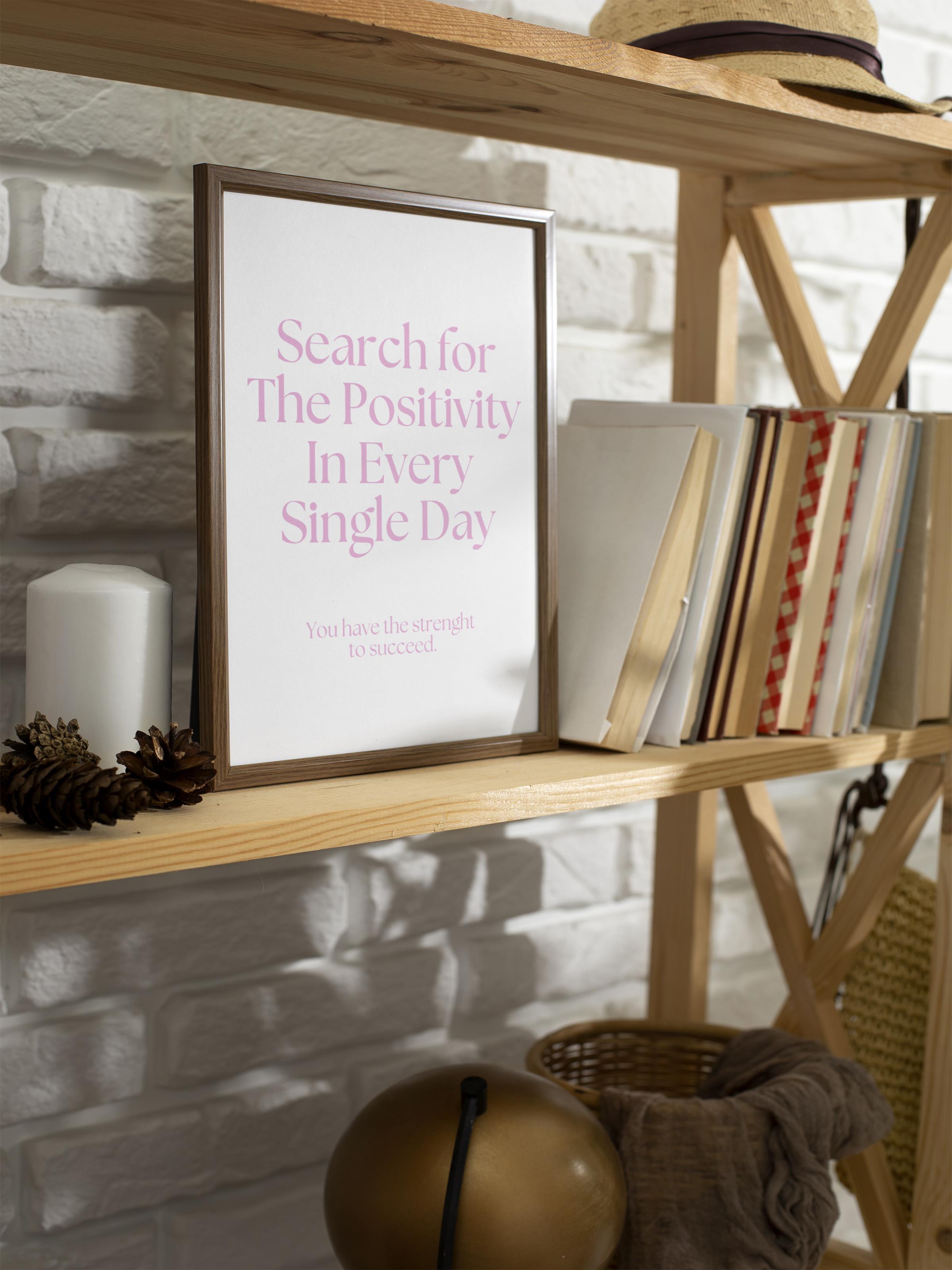 Çerçevesiz Poster, Aura Serisi NO:90 - Search for the Positivity In Every Single Day, Melek Numarası