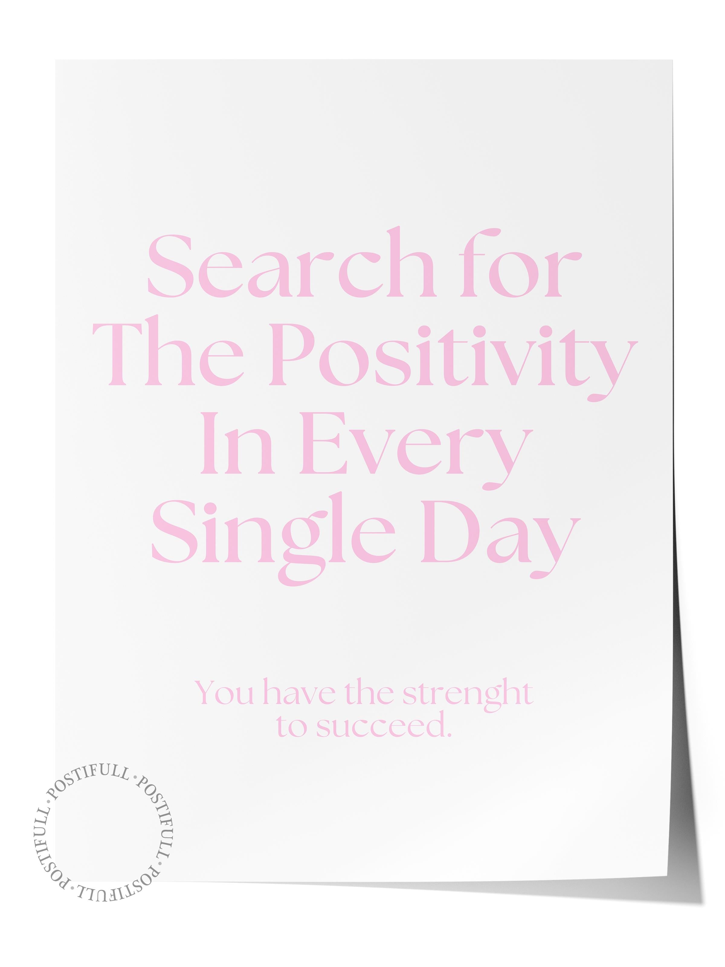 Çerçevesiz Poster, Aura Serisi NO:90 - Search for the Positivity In Every Single Day, Melek Numarası