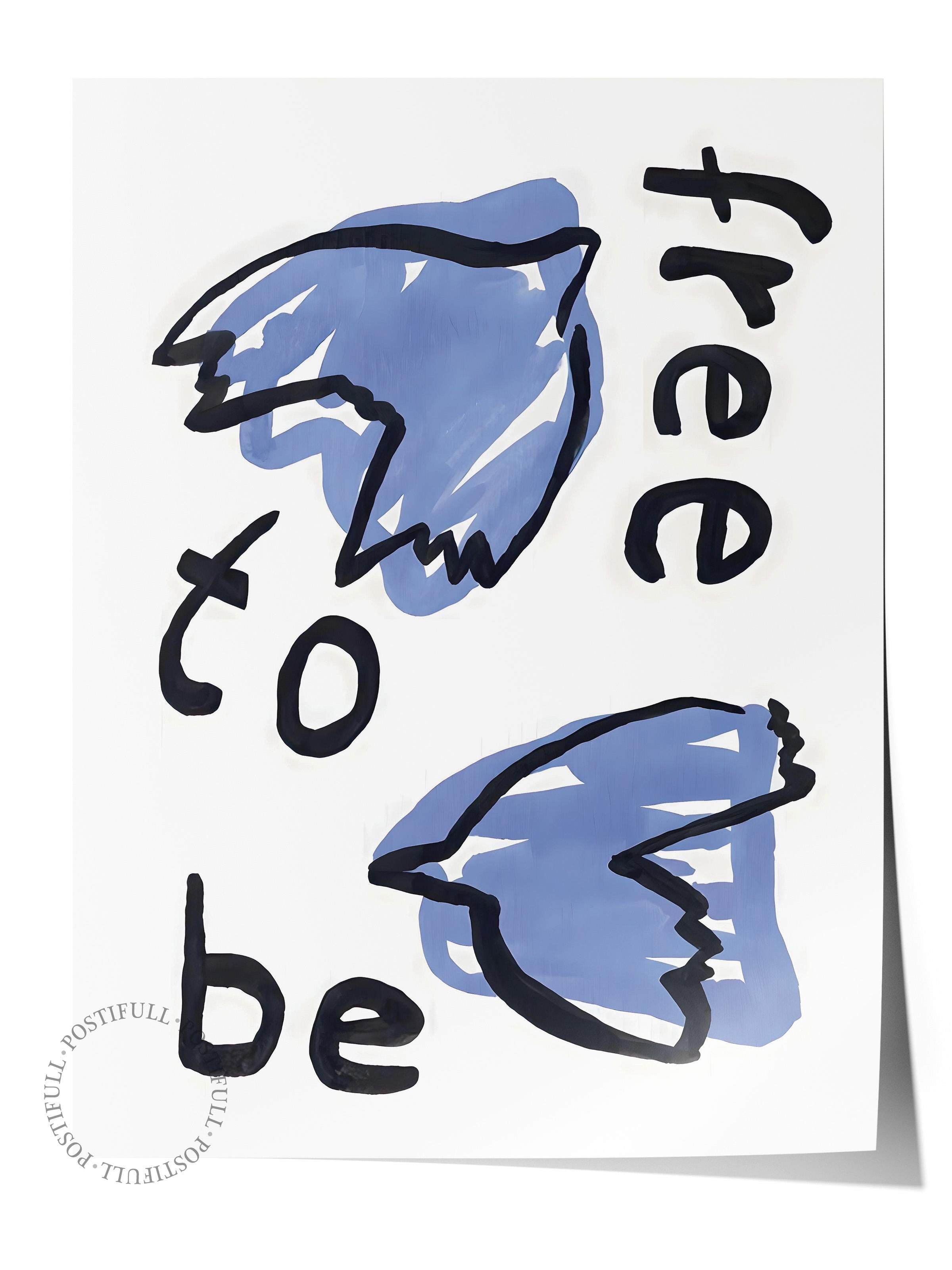 Çerçevesiz Poster, HD Kalite Duvar Posteri,Comfort Serisi, Free to Be Poster, NO:108607