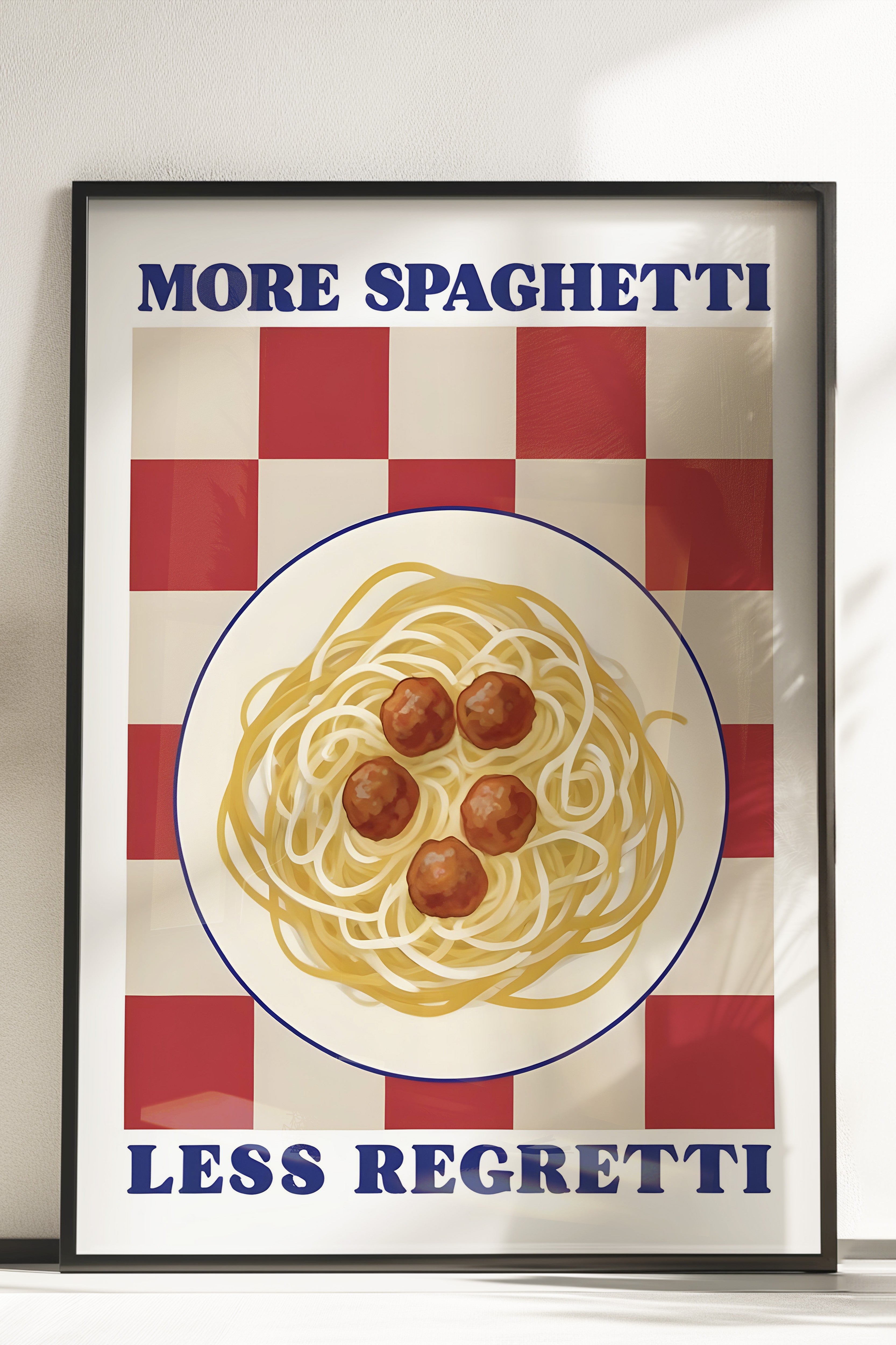 Çerçevesiz Poster, More Spaghetti Less Regretti, Comfort Serisi Mutfak Duvar Posteri, NO:109090