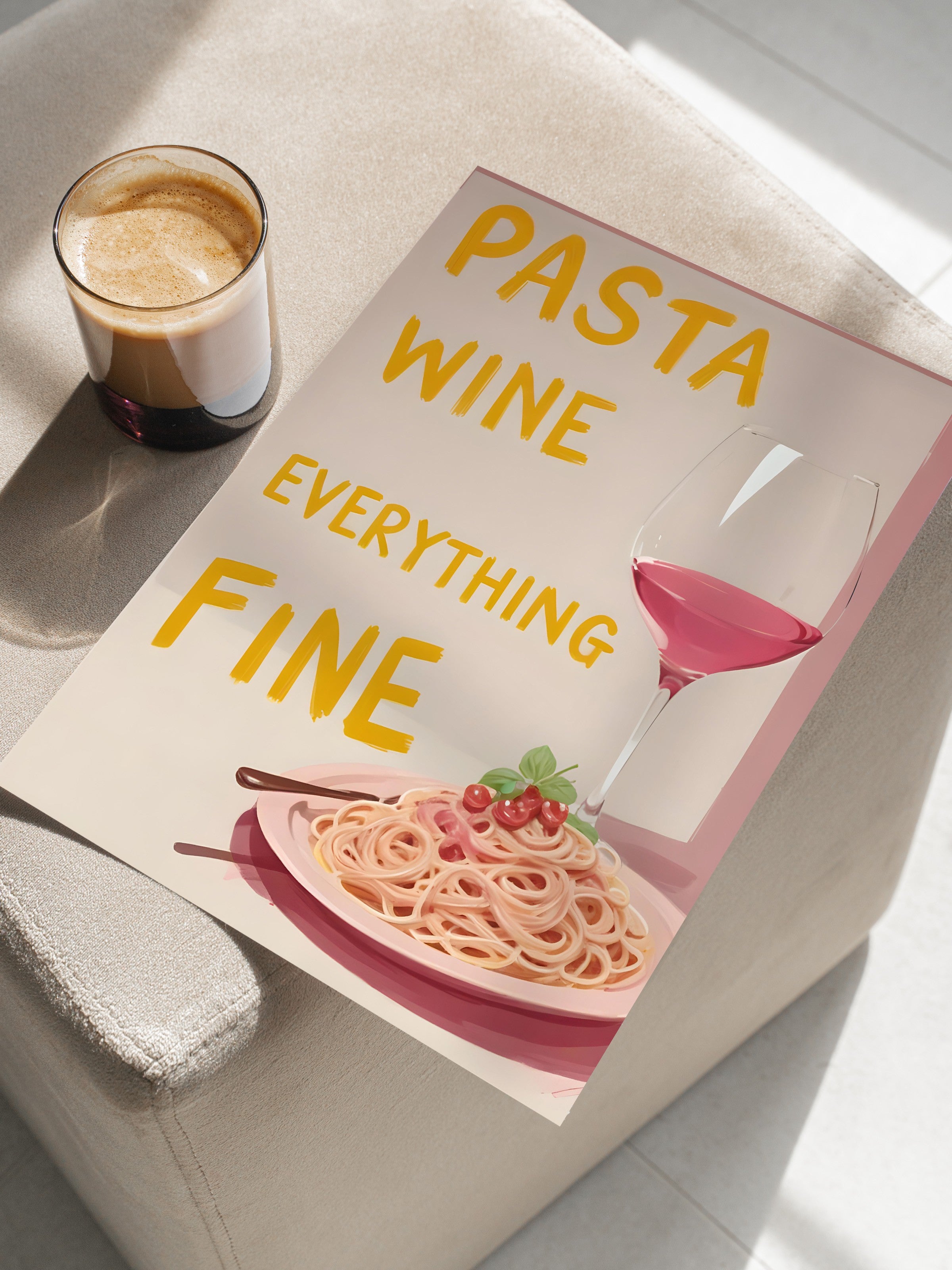 Çerçevesiz Poster, Pasta Wine, Everything Fine, Comfort Serisi Mutfak Duvar Posteri, NO:109061