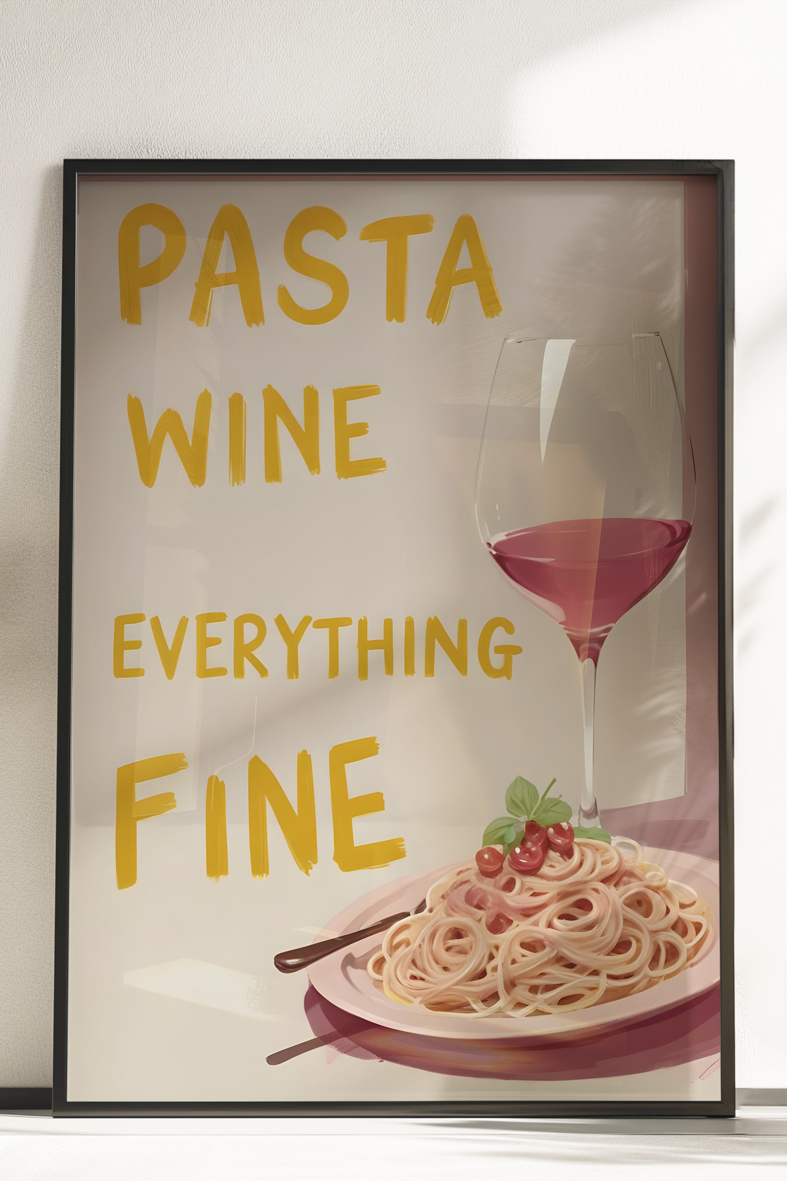 Çerçevesiz Poster, Pasta Wine, Everything Fine, Comfort Serisi Mutfak Duvar Posteri, NO:109061