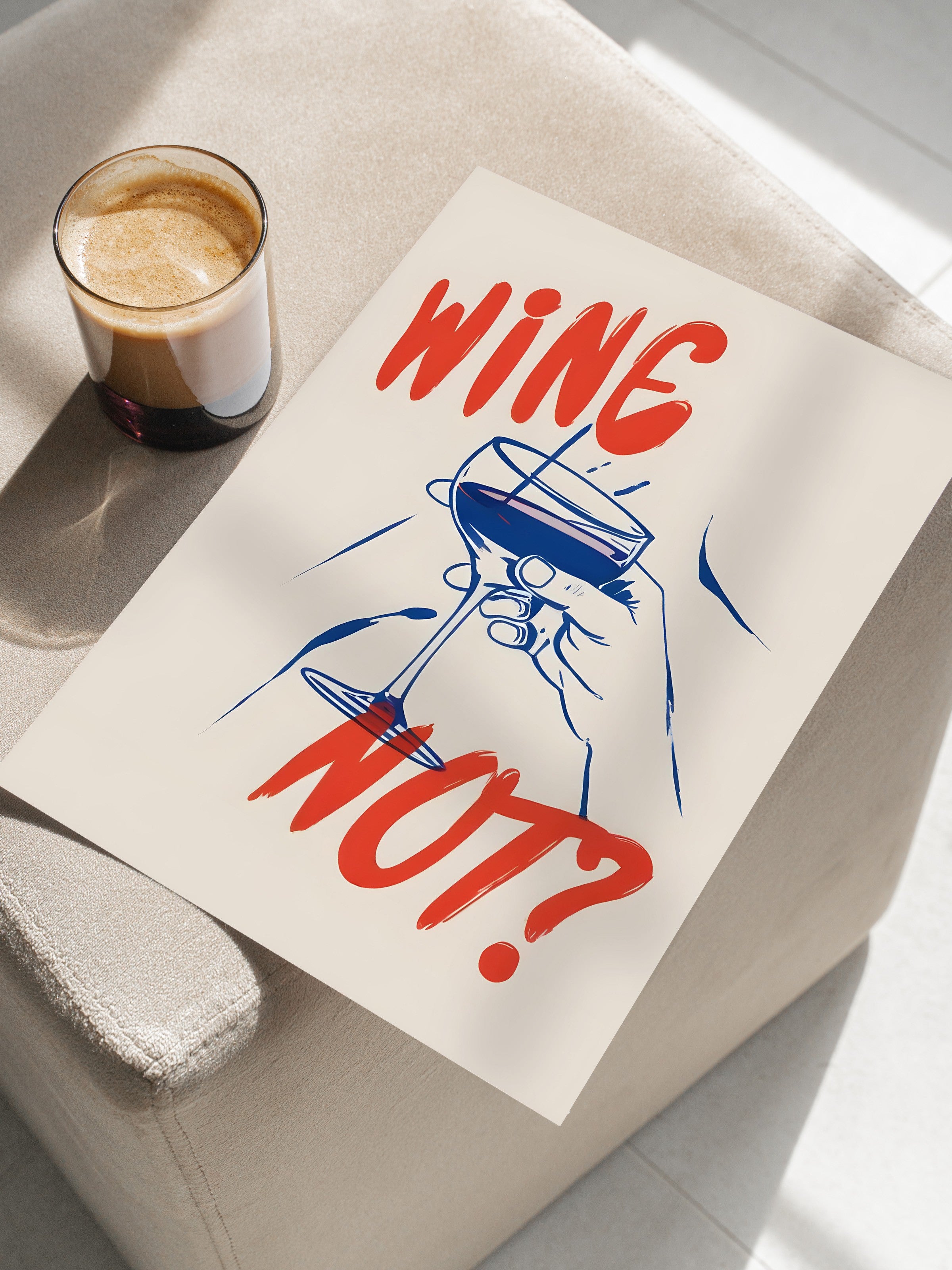 Çerçevesiz Poster, Wine Not?, Comfort Serisi Mutfak Duvar Posteri, NO:109078