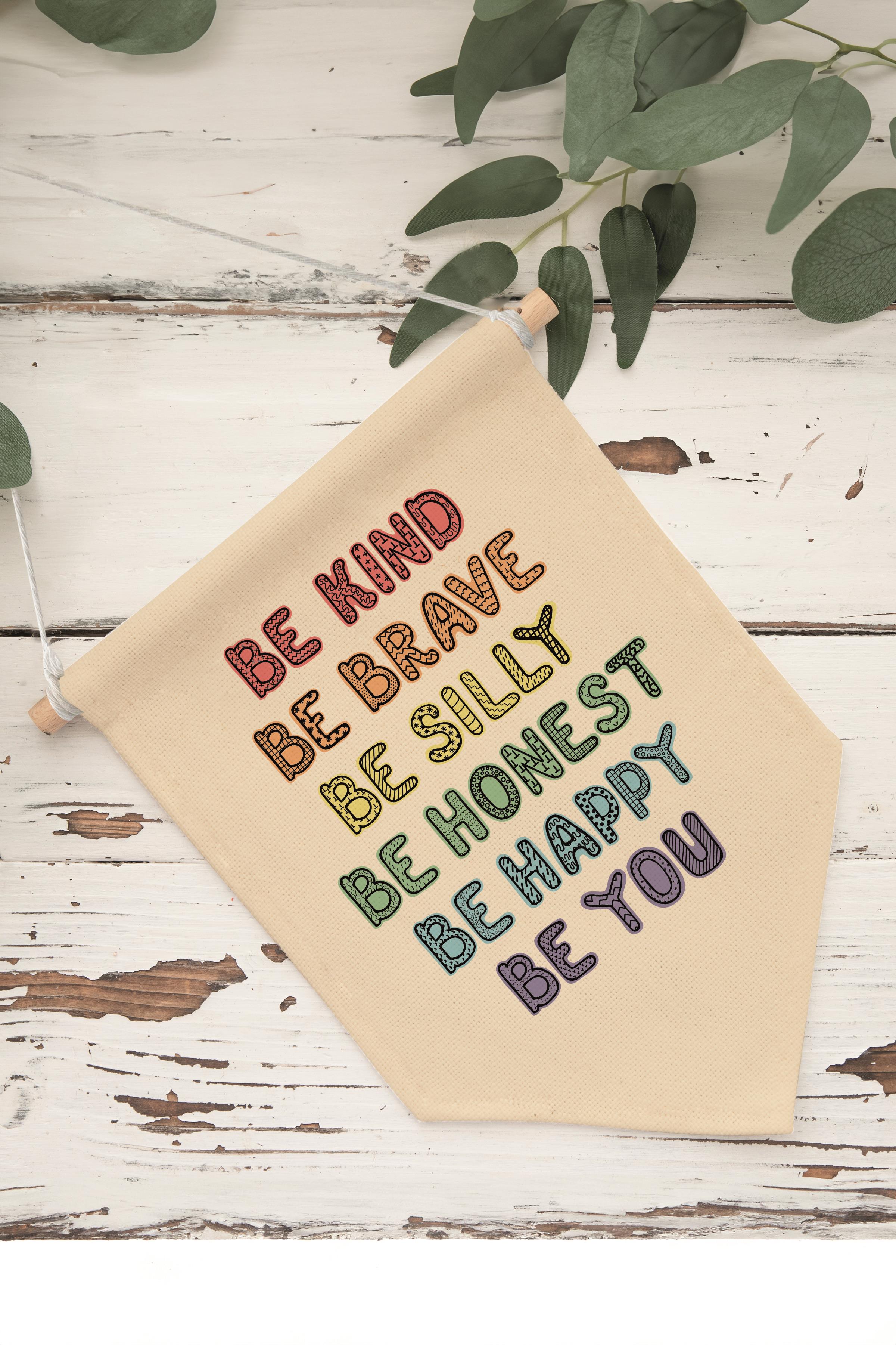 Çocuk Odası Dekor, Duvar Süsü, Ahşap Bebek Odası Dekor, Canvas Flama, Be Kind Be Brave - Renkli