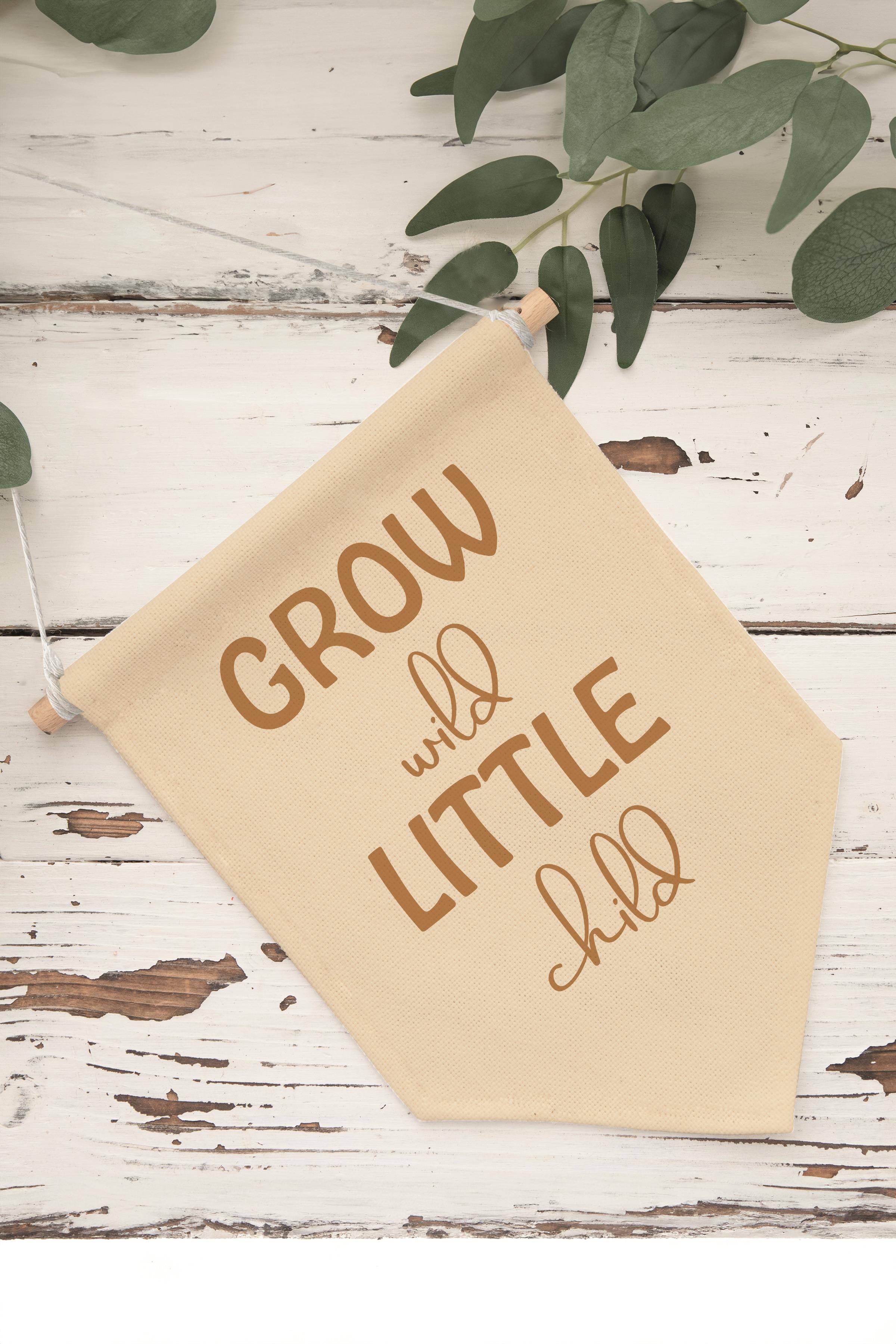 Çocuk Odası Dekor, Duvar Süsü, Ahşap Bebek Odası Dekor, Canvas Flama, Grow Wild Little Child - Sarı