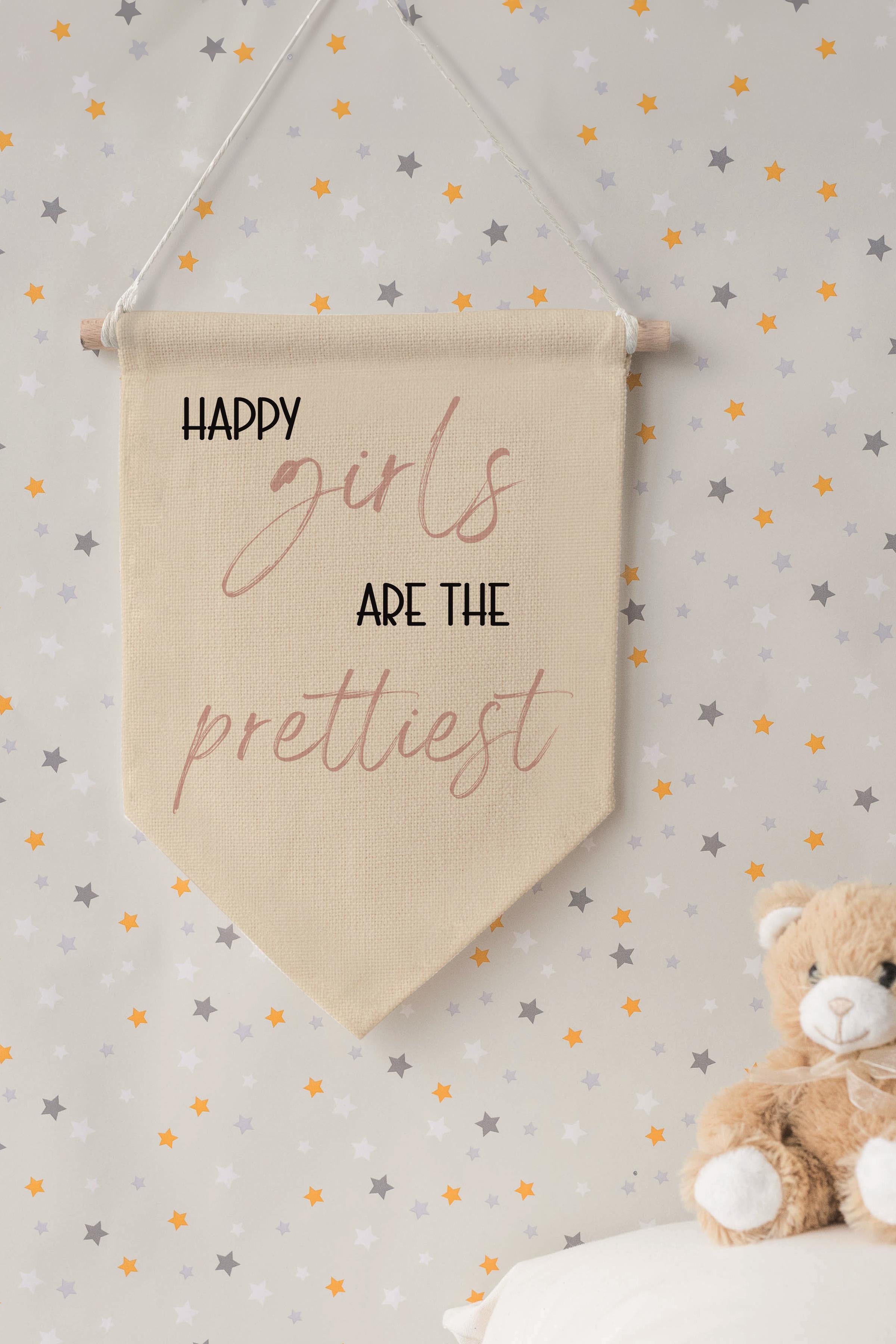 Çocuk Odası Dekor, Duvar Süsü, Ahşap Bebek Odası Dekor, Canvas Flama, Happy Girls are the Prettiest