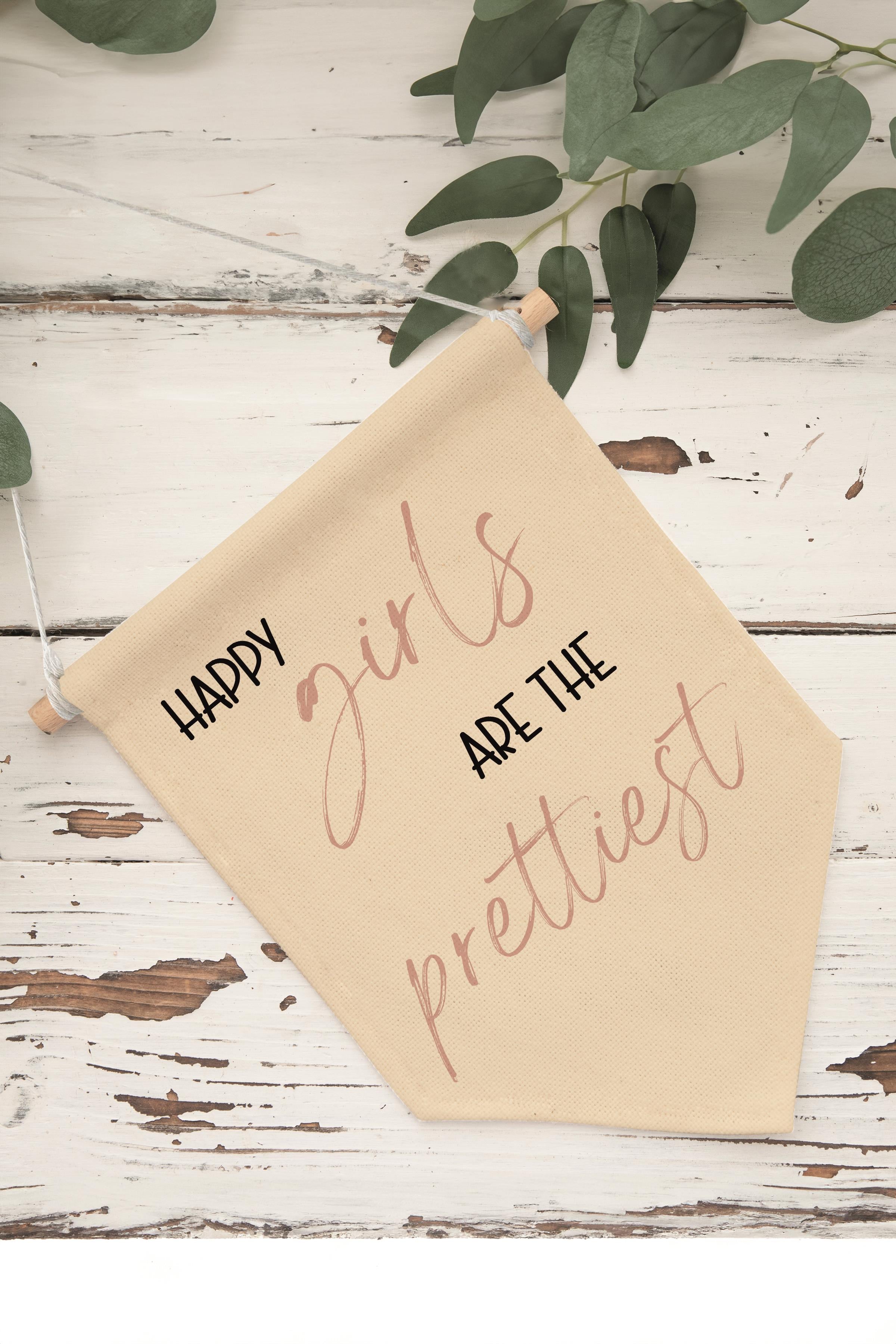 Çocuk Odası Dekor, Duvar Süsü, Ahşap Bebek Odası Dekor, Canvas Flama, Happy Girls are the Prettiest