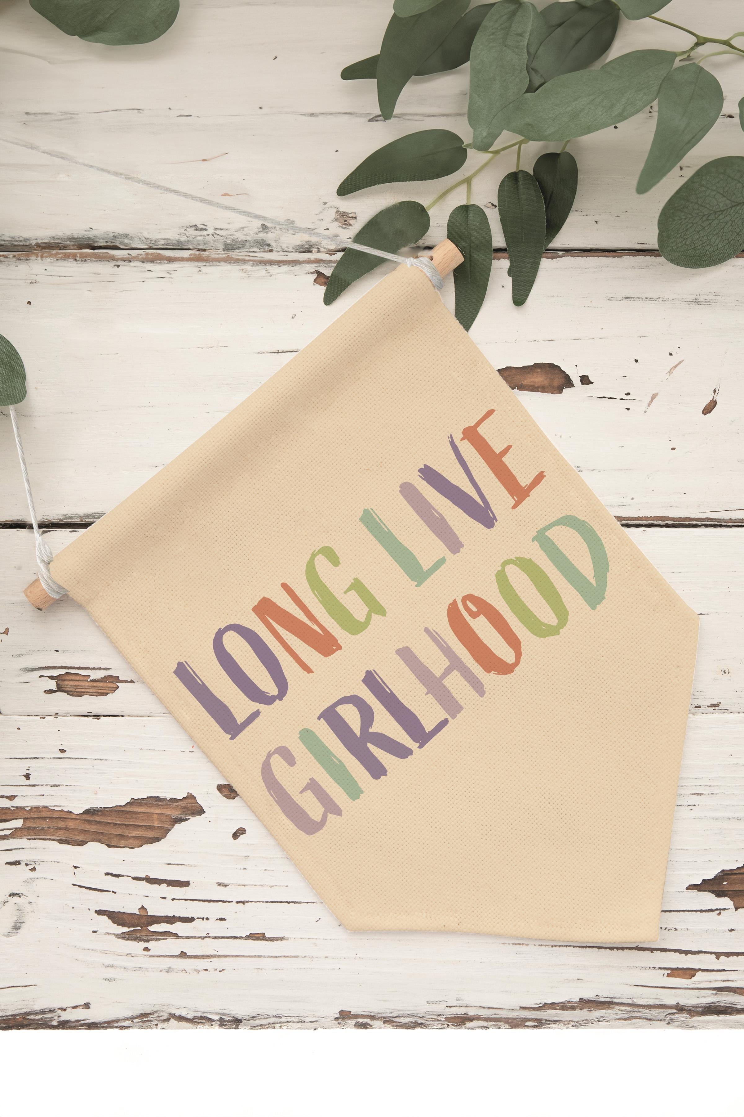 Çocuk Odası Dekor, Duvar Süsü, Ahşap Bebek Odası Dekor, Canvas Flama, Long Live Girlhood - Renkli