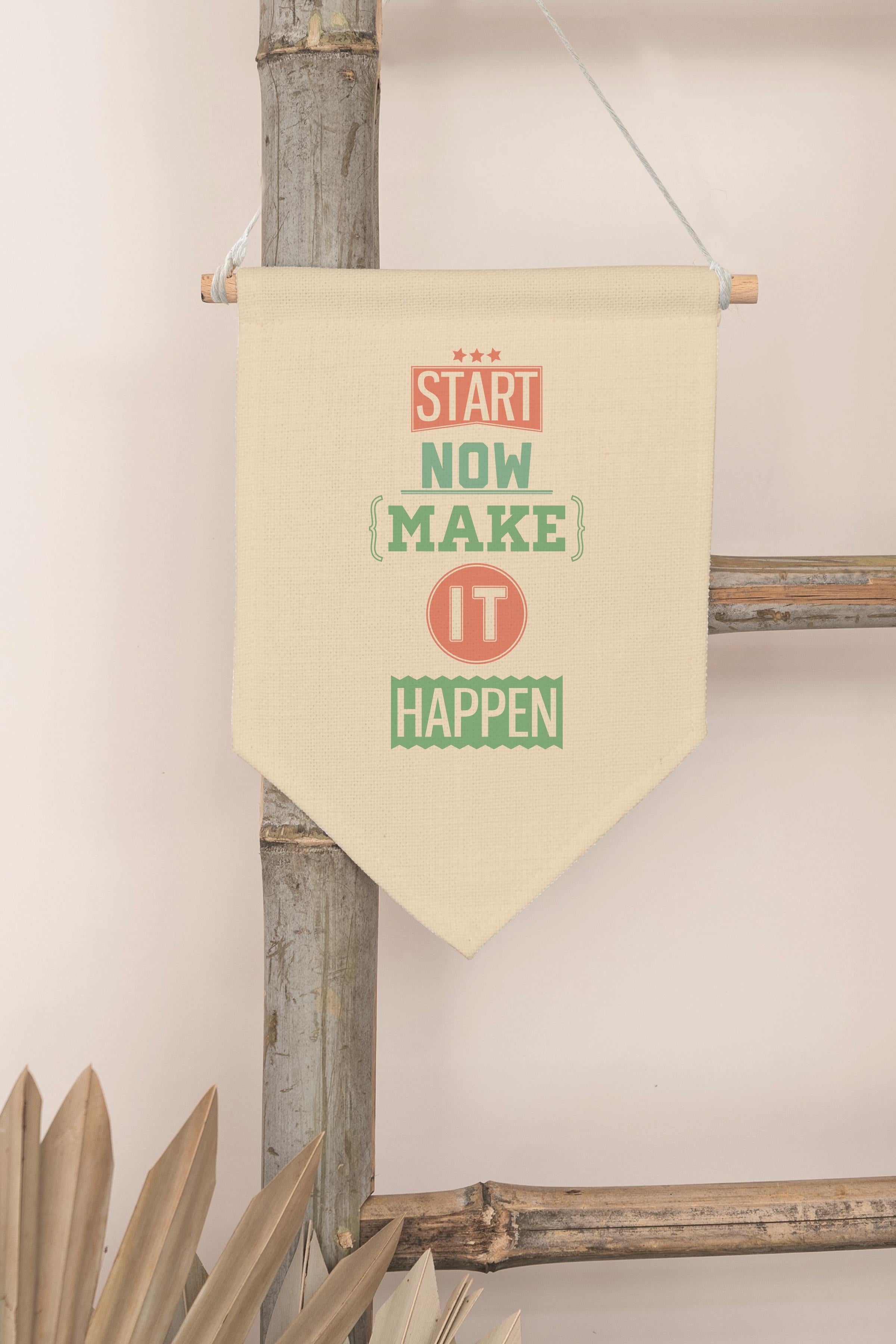 Çocuk Odası Dekor, Duvar Süsü, Ahşap Bebek Odası Dekor, Canvas Flama, Start Now Make It Happen