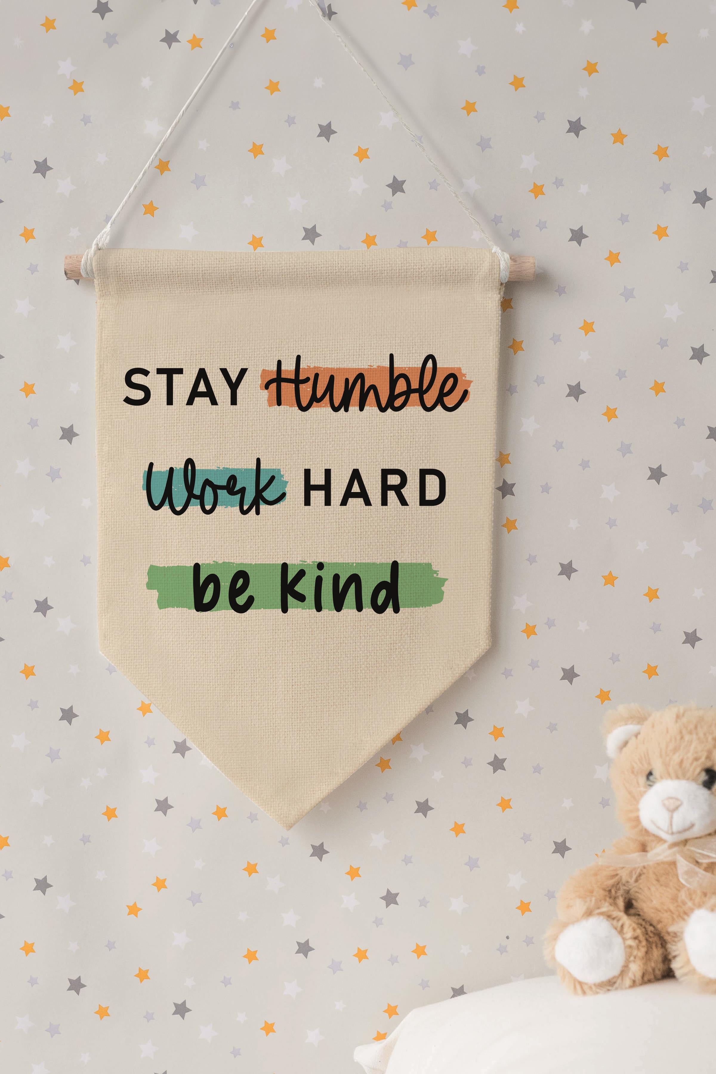 Çocuk Odası Dekor, Duvar Süsü, Ahşap Bebek Odası Dekor, Canvas Flama, Stay Humble Work Hard - Renkli