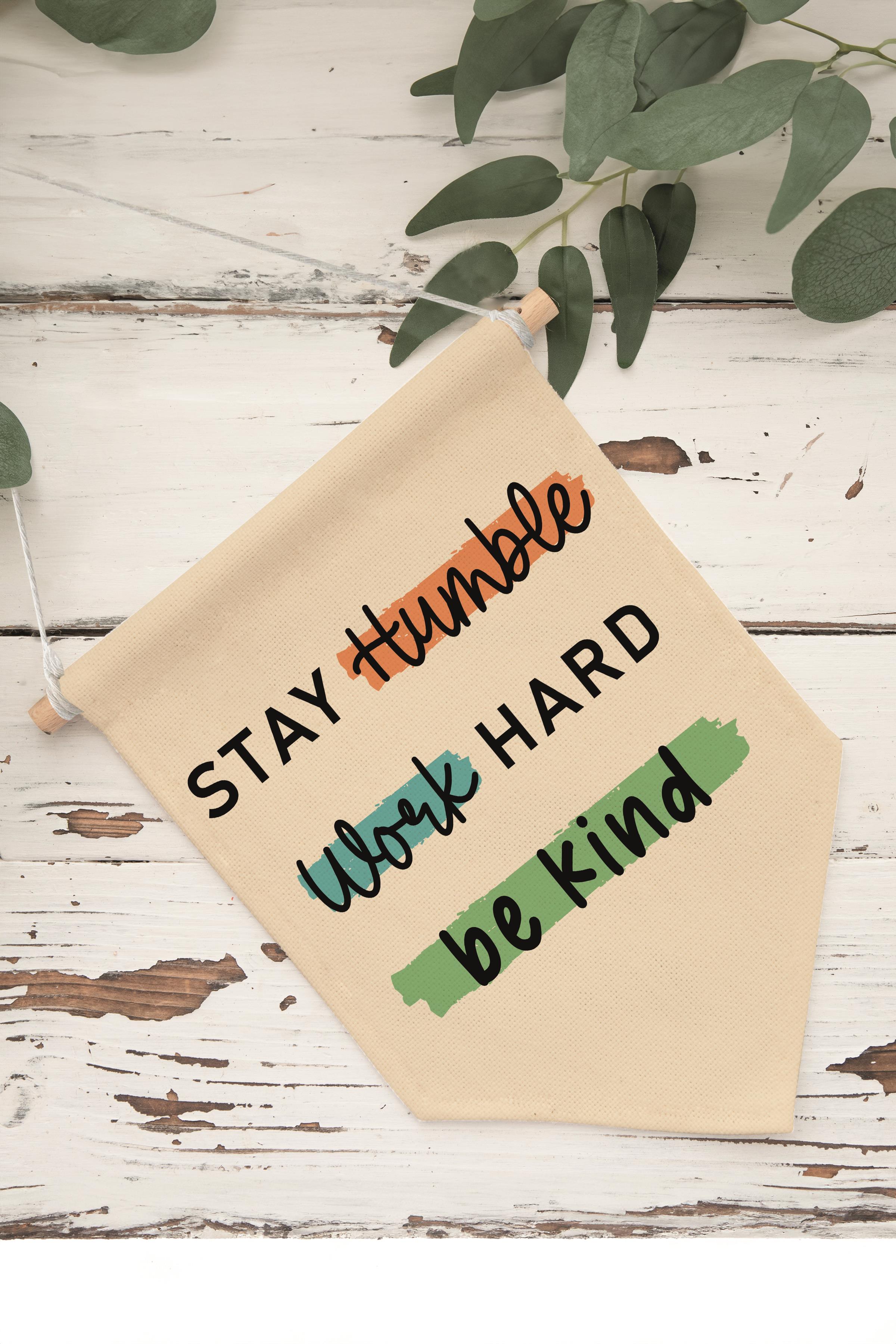 Çocuk Odası Dekor, Duvar Süsü, Ahşap Bebek Odası Dekor, Canvas Flama, Stay Humble Work Hard - Renkli