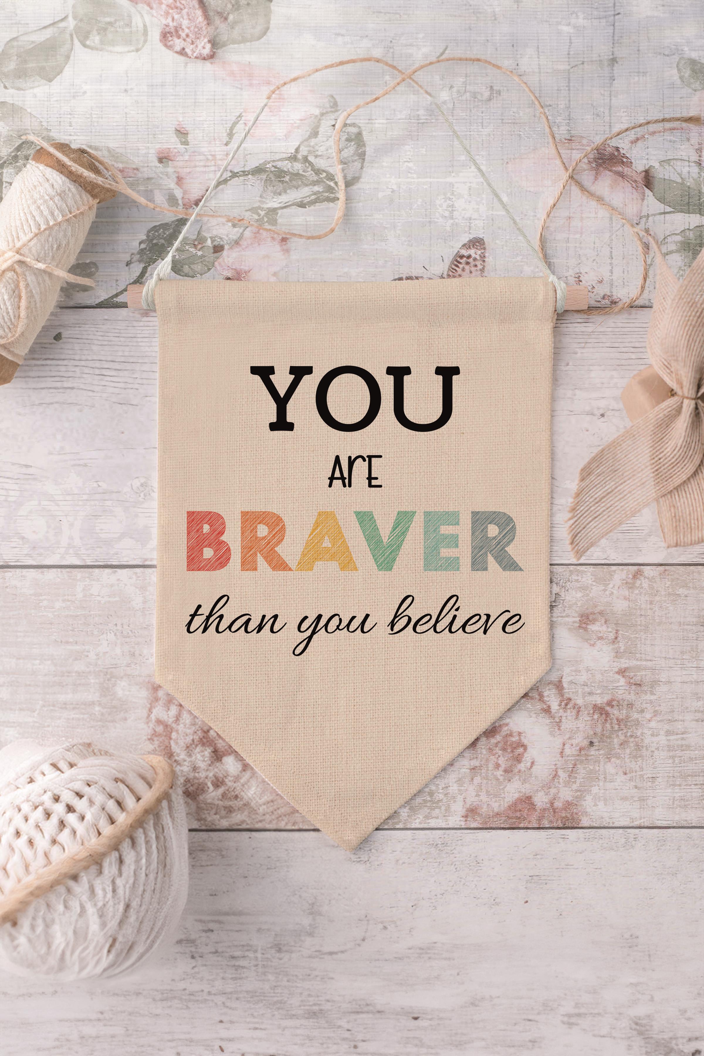 Çocuk Odası Dekor, Duvar Süsü, Ahşap Bebek Odası Dekor, Canvas Flama, You are Braver - Renkli