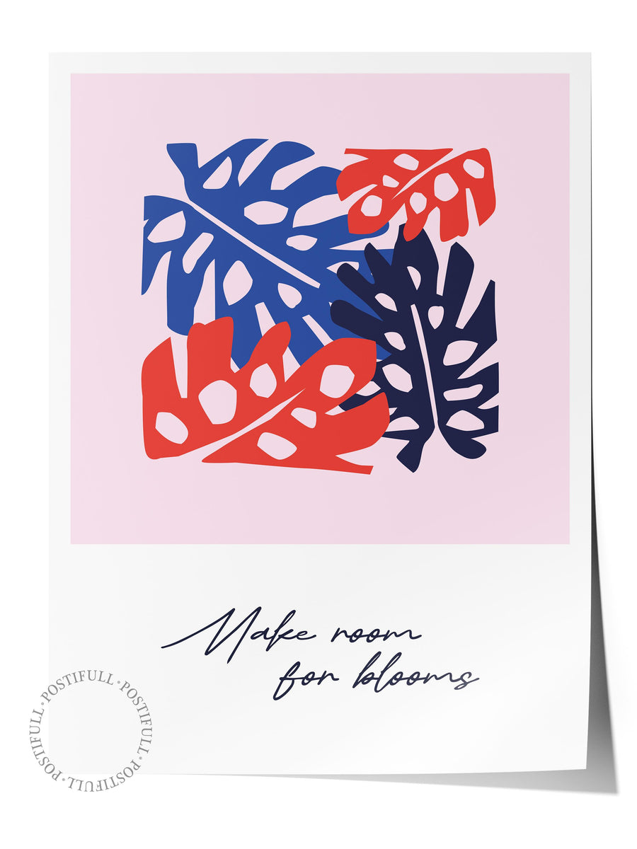 Make room for blooms Çerçevesiz Poster