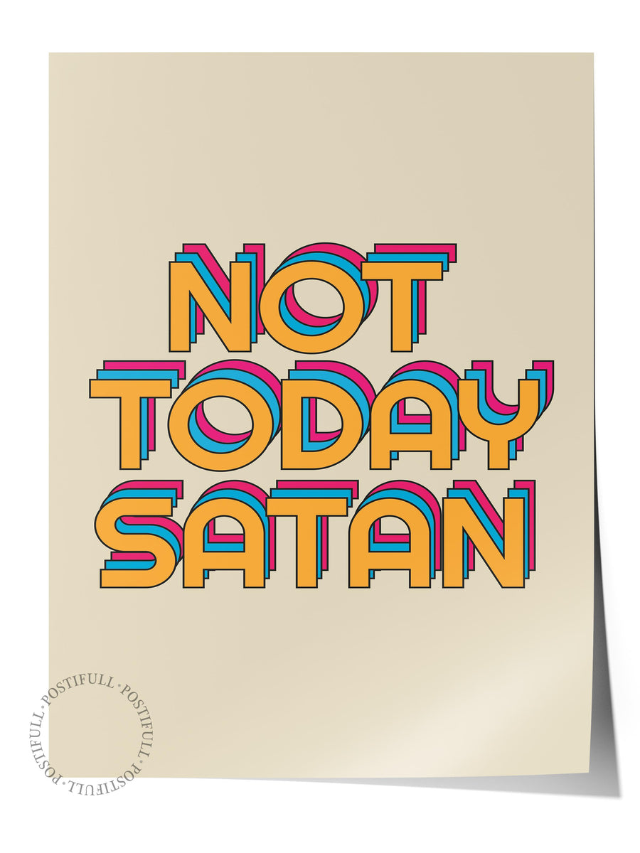 NOT TODAY SATAN Yazı Sanatı Çerçevesiz Poster