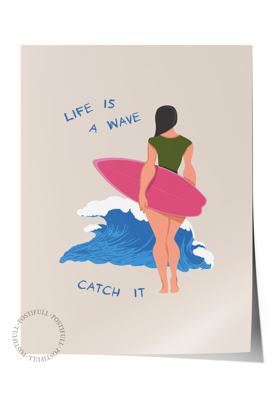 Life is a wave catch it Minimalist Yaz Çerçevesiz Poster