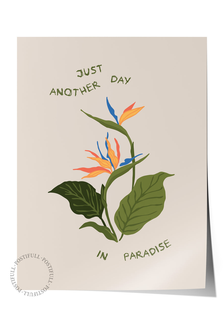 JUST ANOTHER DAY IN PARADISE Minimalist Yaz Çerçevesiz Poster