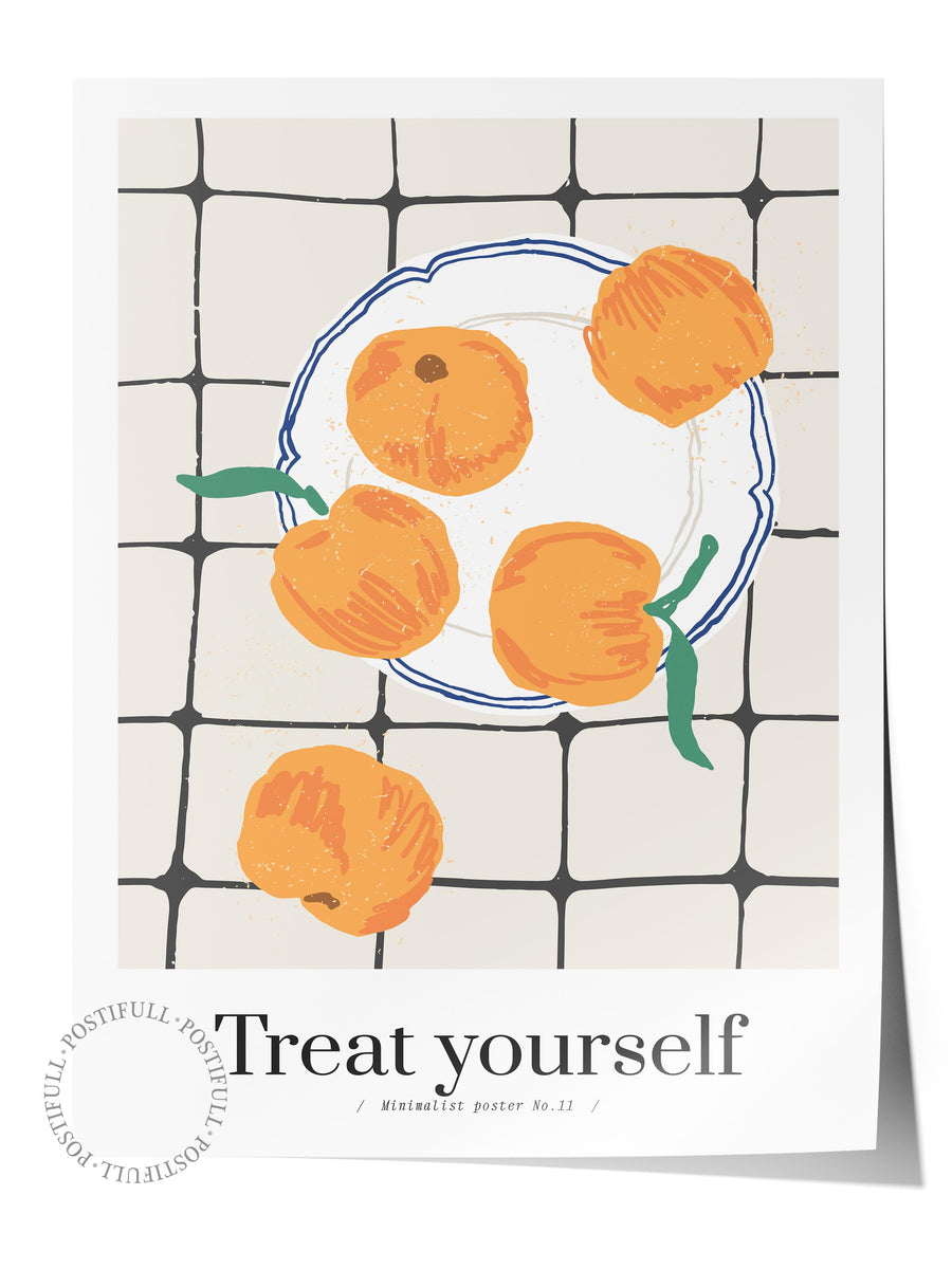 Treat yourself Mutfak Temalı Çerçevesiz Poster