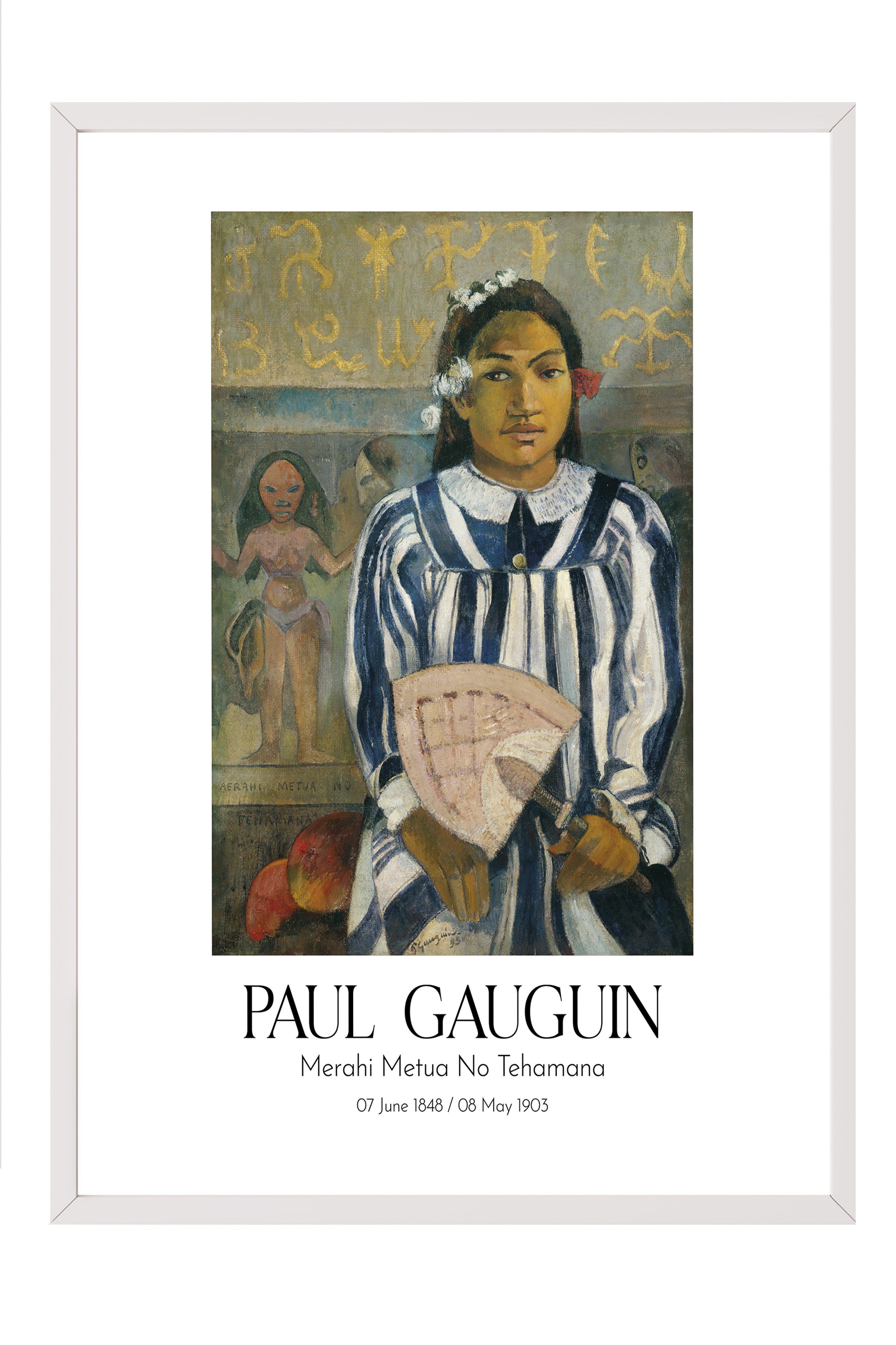 Paul Gauguin - Merahi Metua No Tehamana, Beyaz Çerçeveli Tablo, Sanat Serisi NO:110573