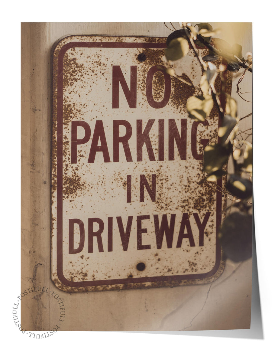 NO PARKING IN DRIVEWAY Rustic Çerçevesiz Poster