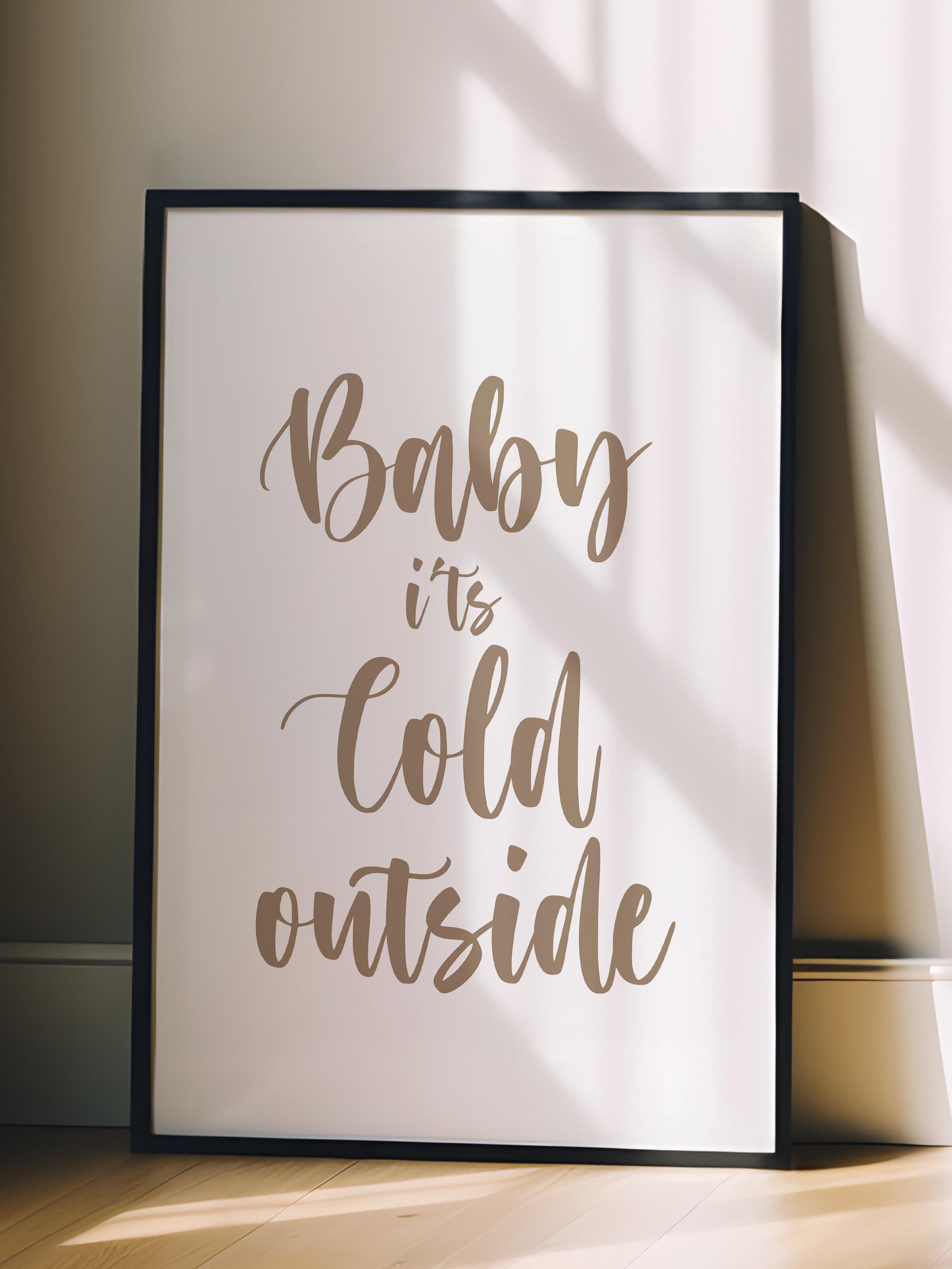 Siyah Çerçeveli Tablo, Poster ve Çerçeve Seti, Baby It's Cold Outside Comfort Serisi NO:108576