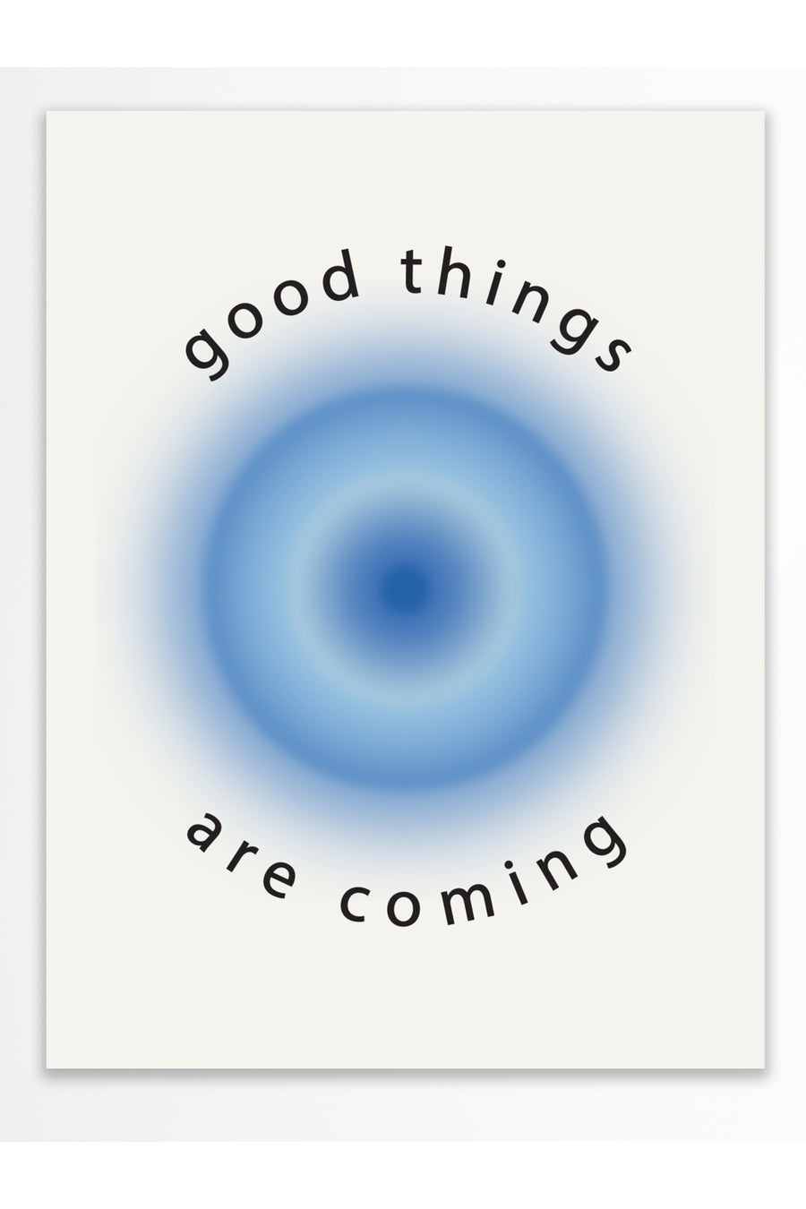 good things are coming Pastel Tonlar Çerçevesiz Poster