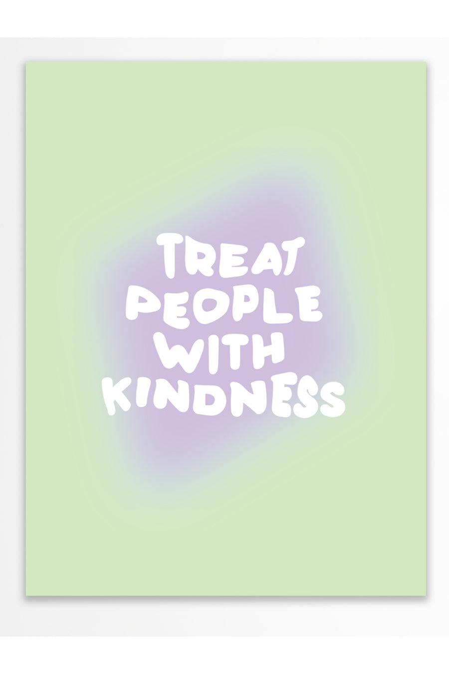 TREAT PEOPLE WITH KINDNESS Pastel Tonlar Çerçevesiz Poster