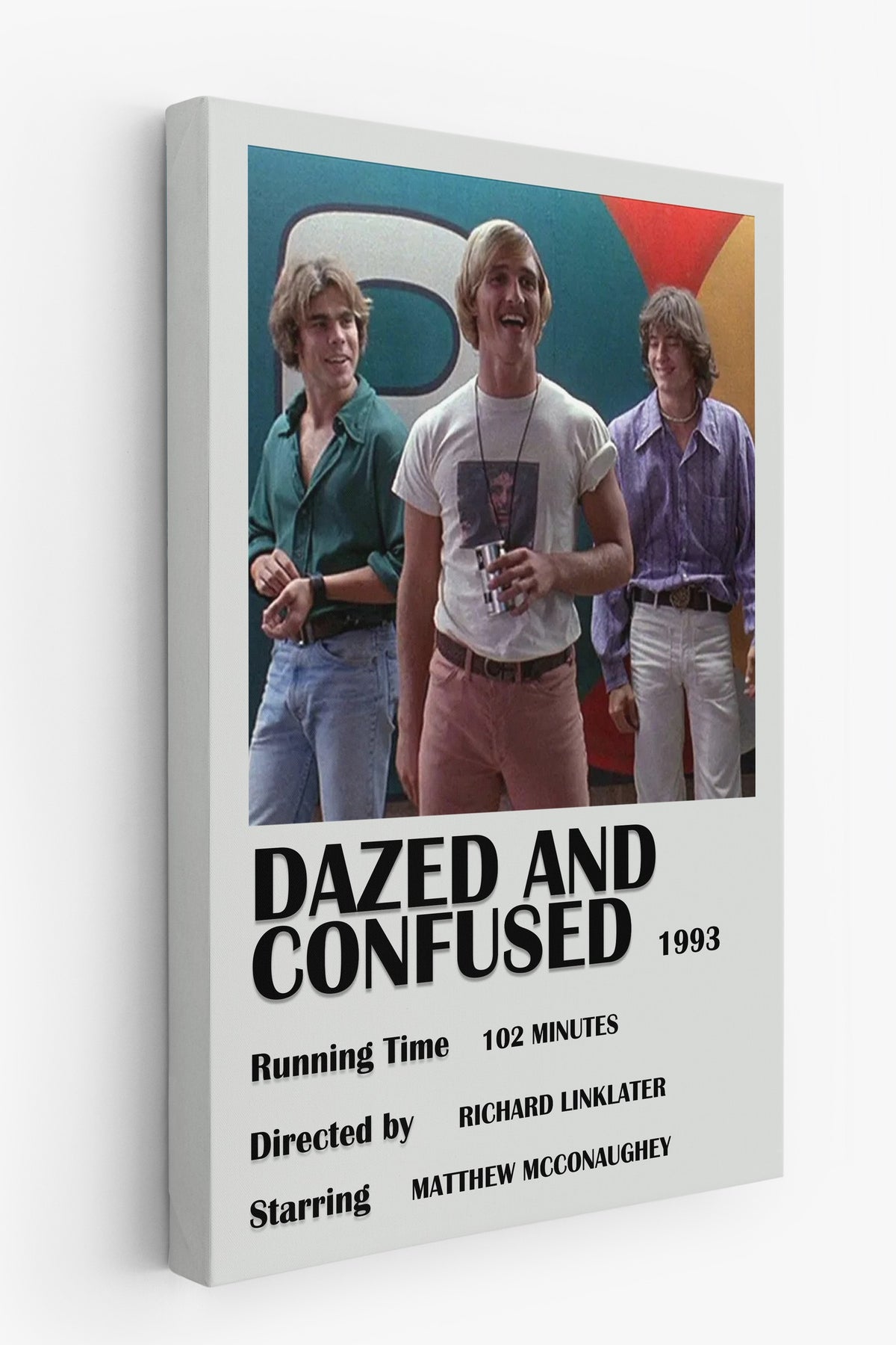 DAZED AND CONFUSED Film Kanvas Tablo