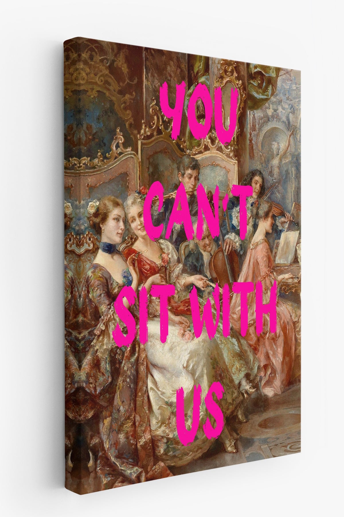 YOU CAN'T SIT WITH US Alternatif Sanat Kanvas Tablo